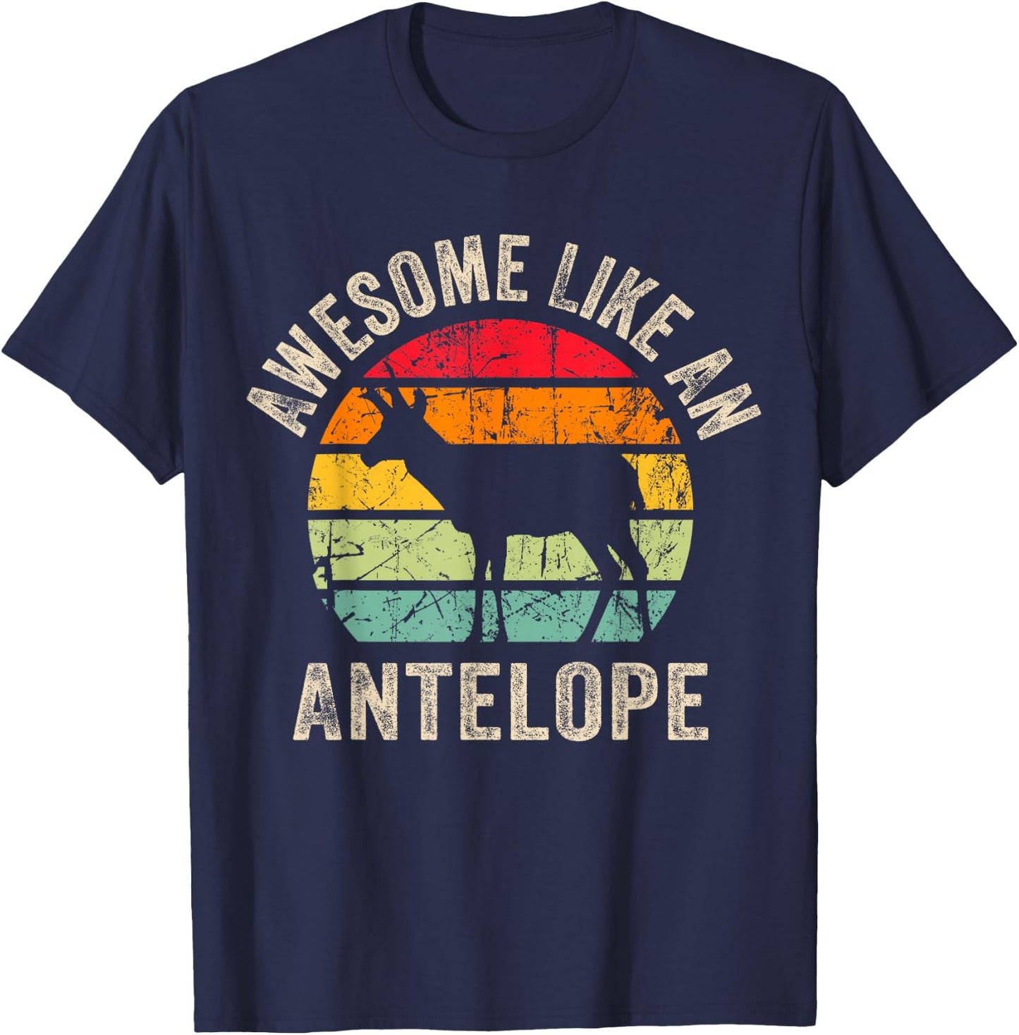 Awesome Like an Antelope, Funny Antelope Lover and T-Shirt - T-Shirt | Navy