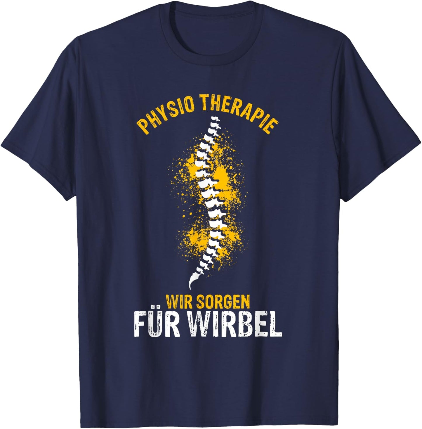 Physiotherapeut Physio Spruch Therapeut Geschenk Masseur T-Shirt - T-Shirt | Navy