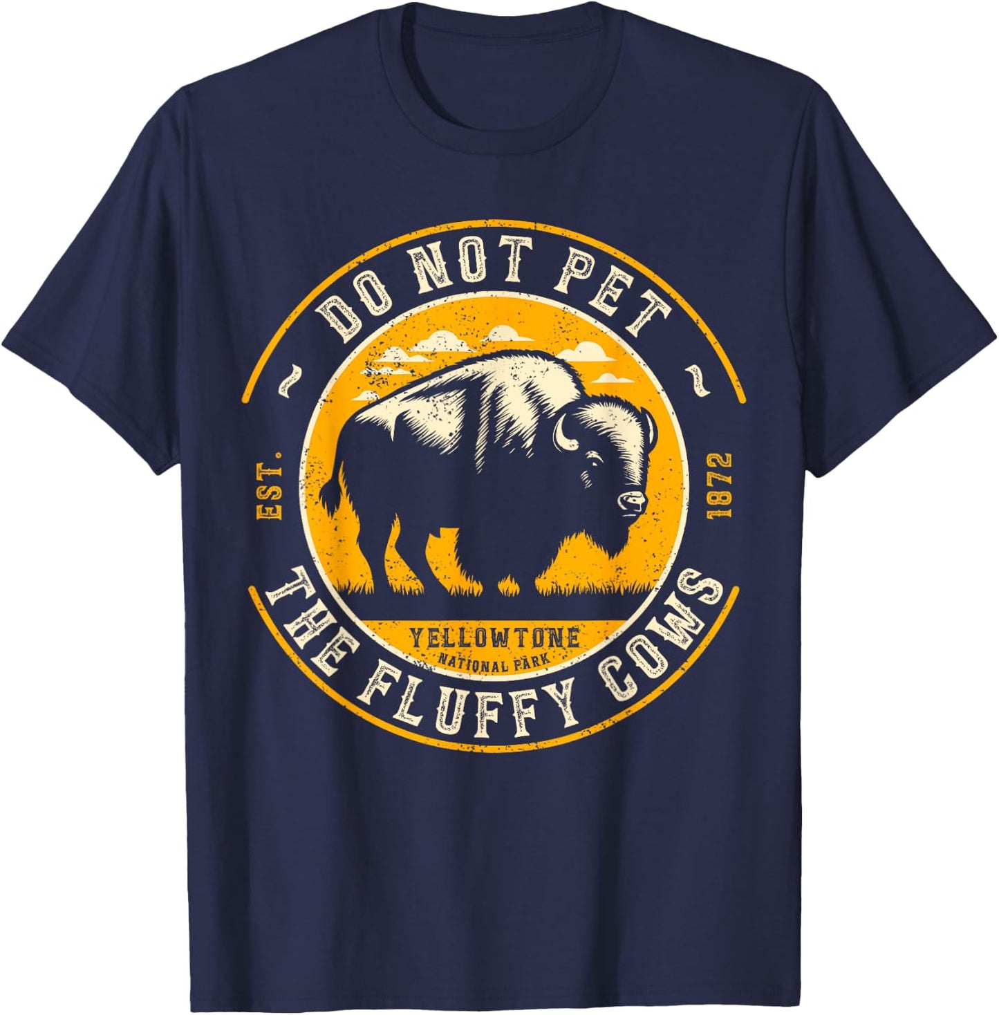 Vintage Do Not Pet The Fluffy Cows Yellowstone National Park T-Shirt - T-Shirt | Navy