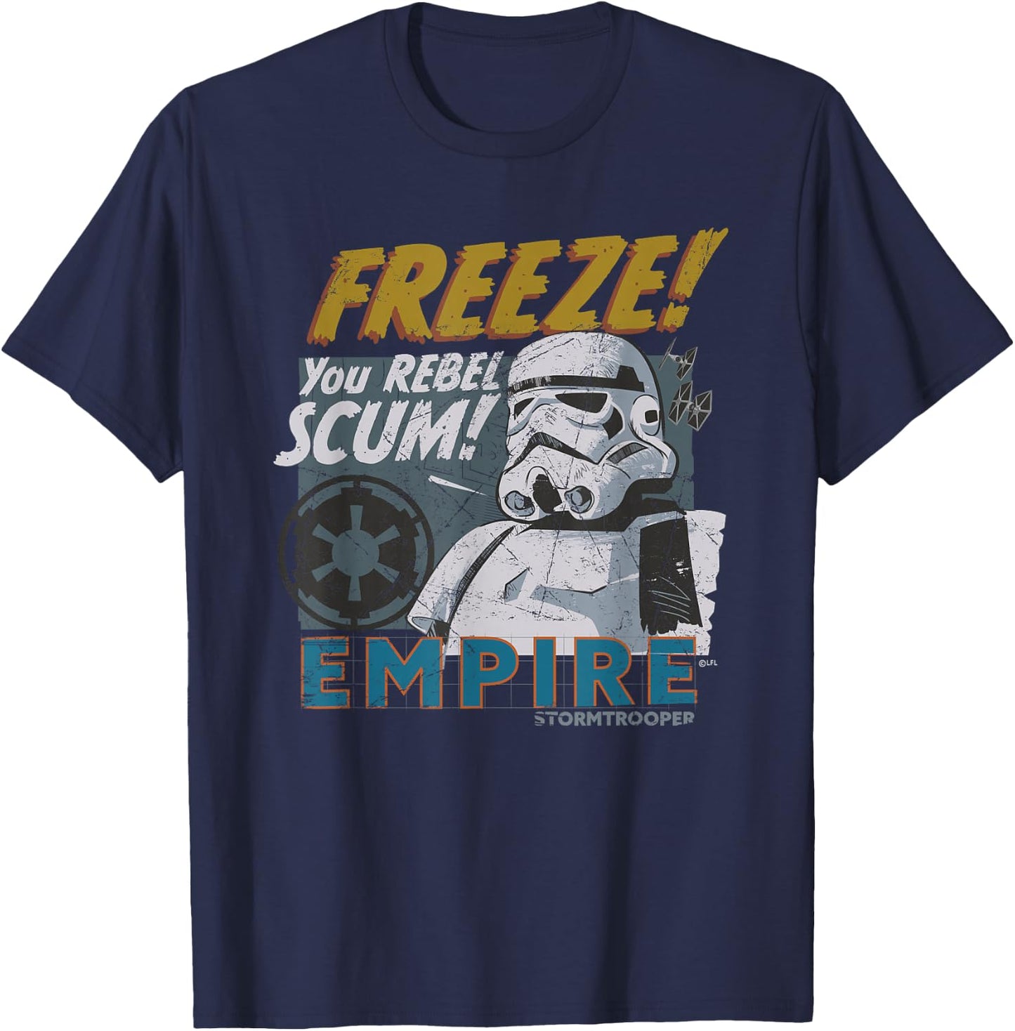 Star Wars Empire Stormtrooper Freeze You Rebel Scum! T-Shirt - T-Shirt | Navy