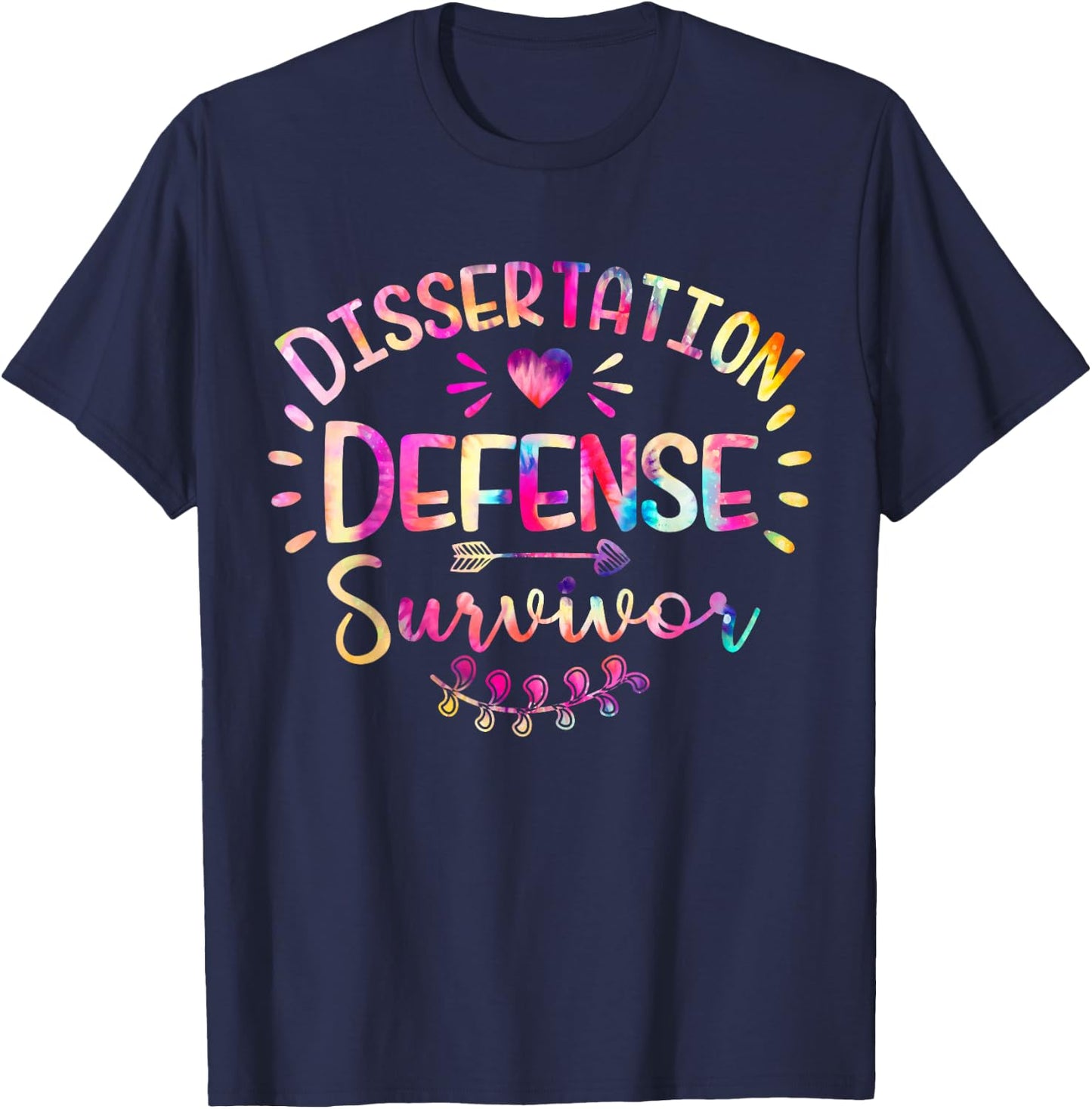 Dissertation Defense Survivor PHD Graduation Announcement T-Shirt - T-Shirt | Navy