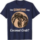 Coconut Crabs Did someone say Coconut Crab T-Shirt - T-Shirt | Navy