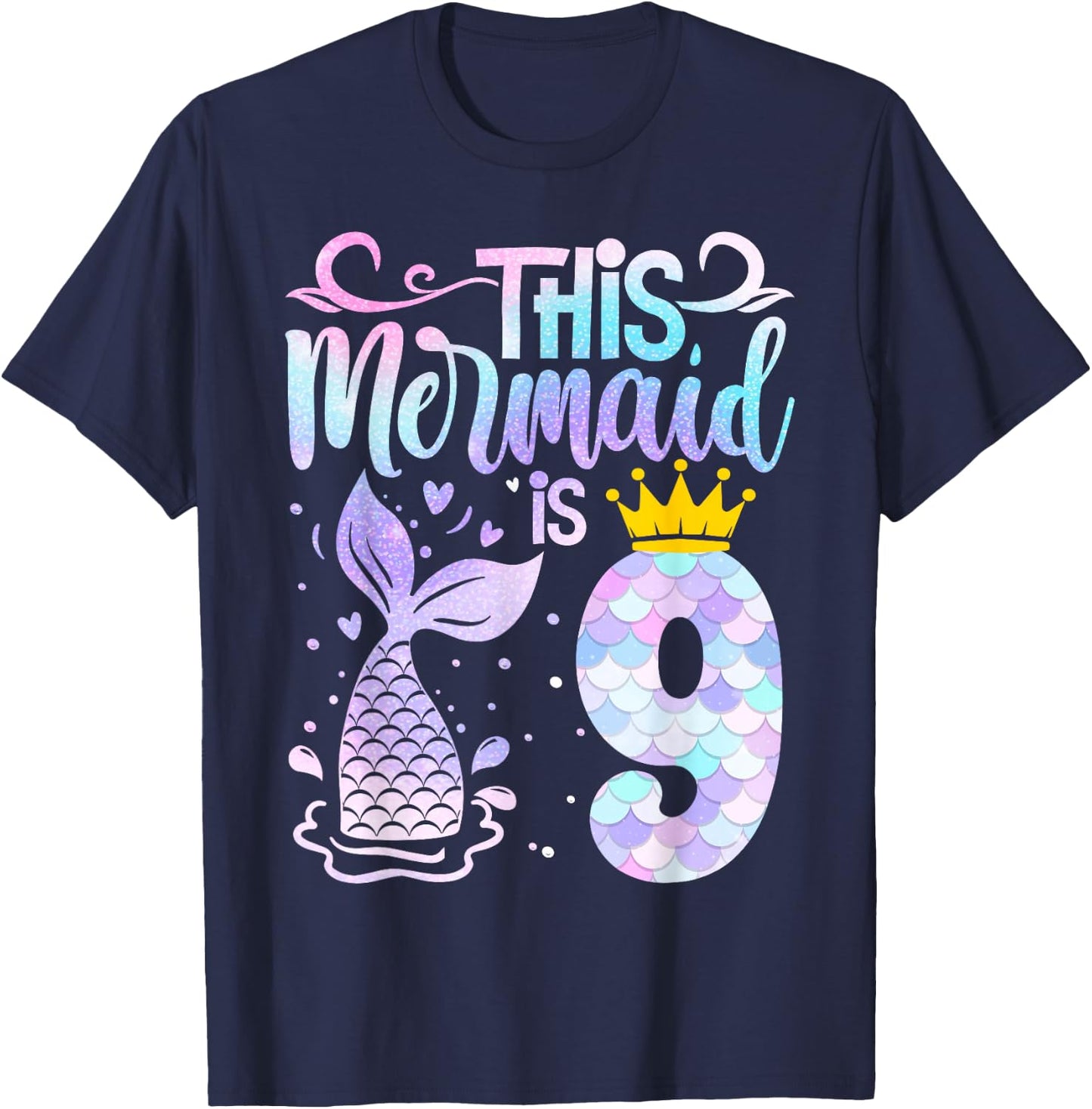 Mermaid 9th Birthday 9 Year Old Girl Nine Yrs Happy Bday T-Shirt - T-Shirt | Navy