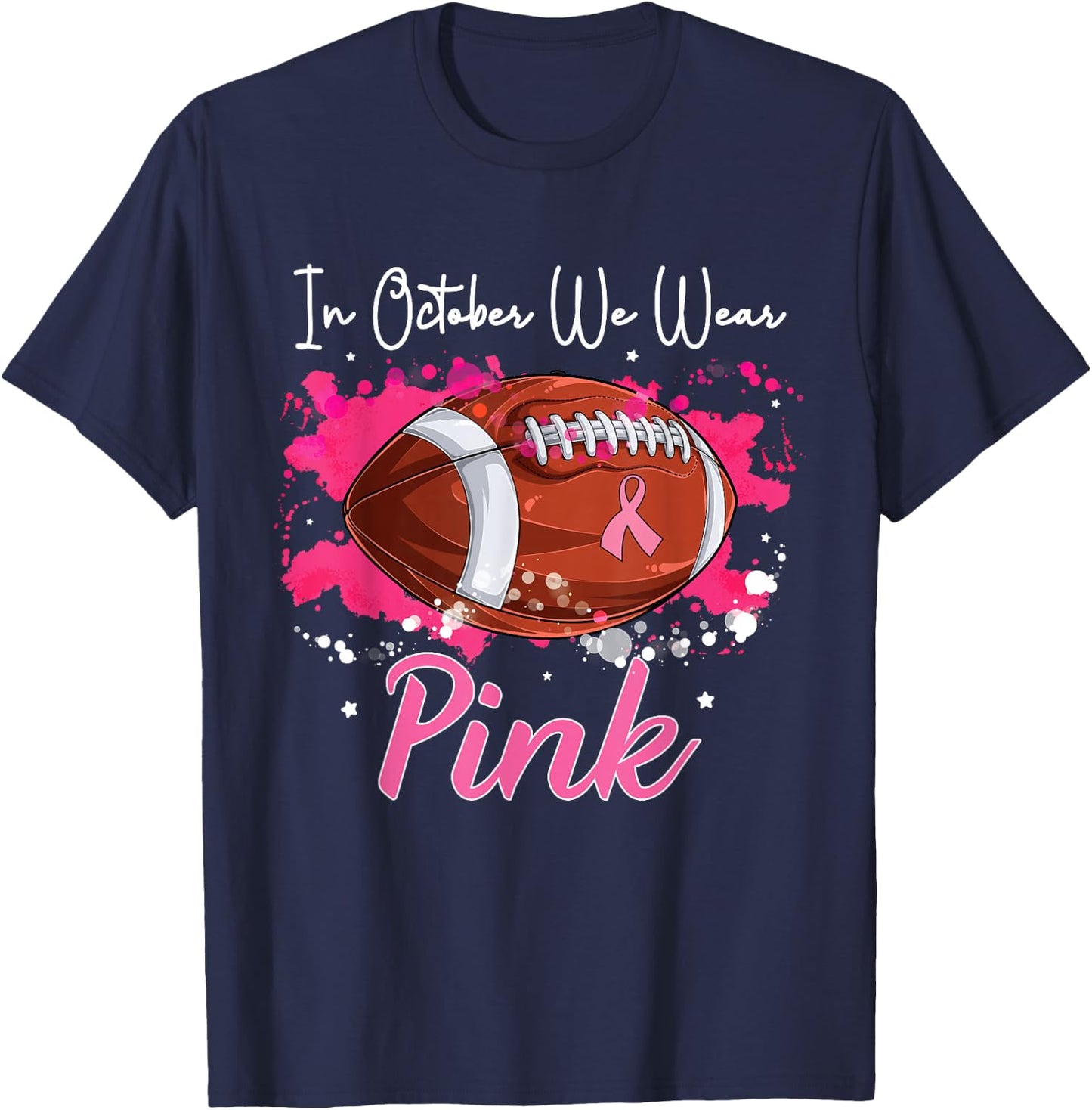 In October We Wear Pink Football Breast Cancer Awareness T-Shirt - T-Shirt | Navy