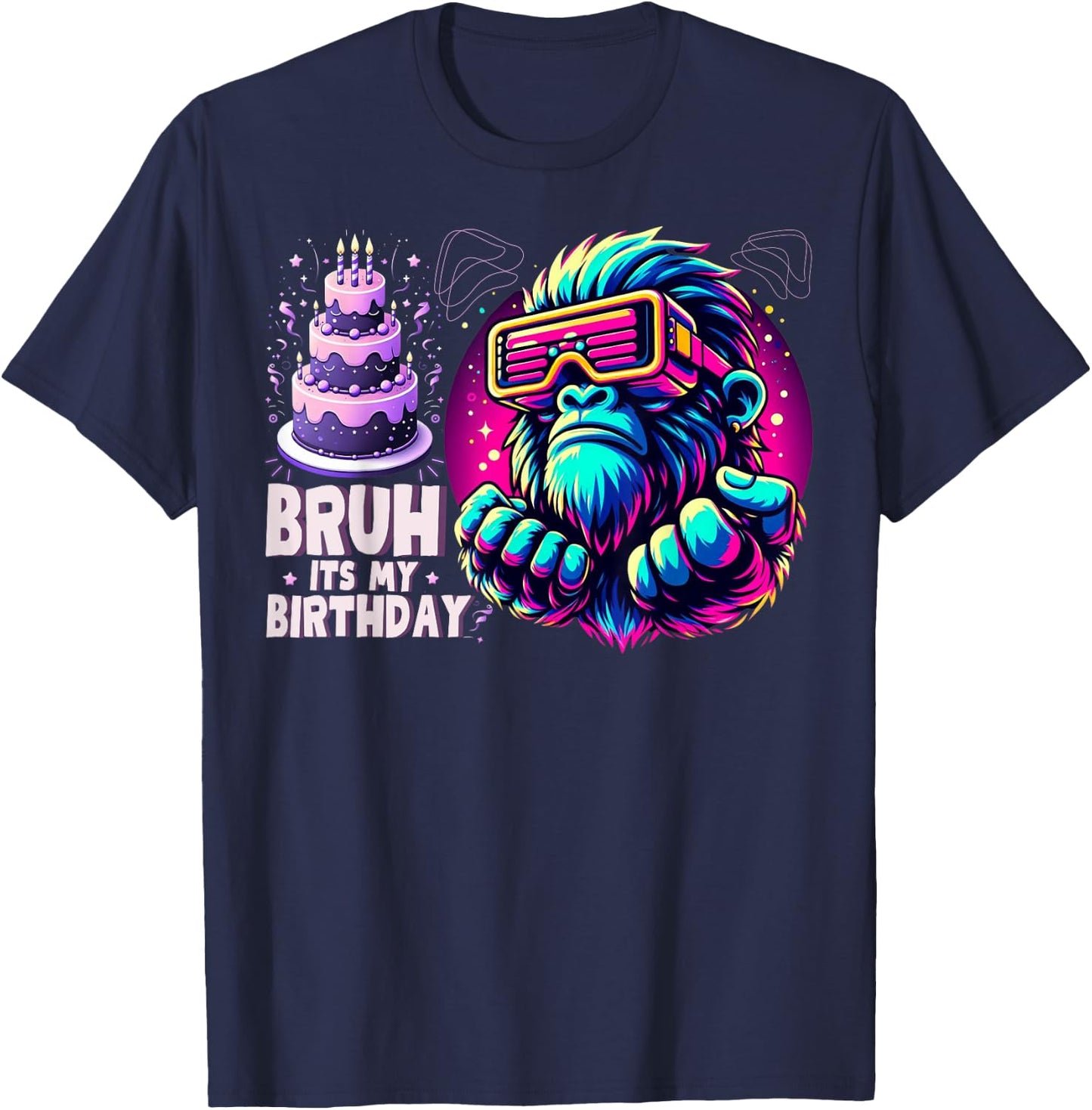 Bruh Its My Birthday Funny Gorilla Boy Girl Family Party T-Shirt - T-Shirt | Navy