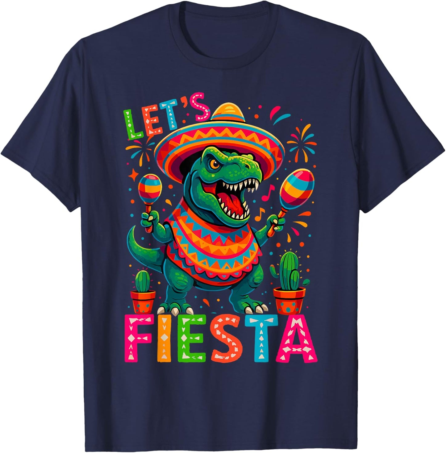 Let's Celebrate Fiesta Mexican Trex Dino Cinco De Mayo T-Shirt - T-Shirt | Navy