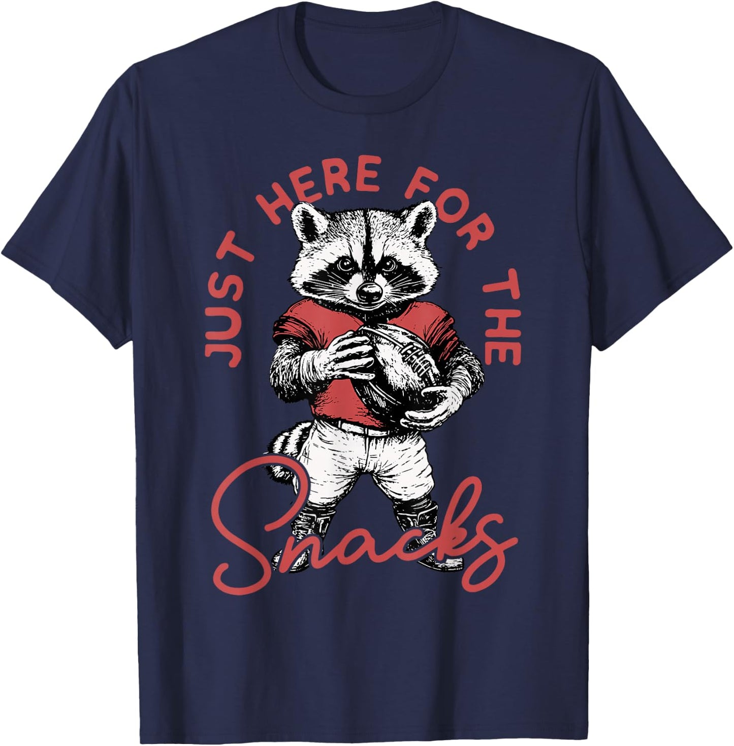 Just Here For The Snacks Funny Cute Raccoon Football Humor T-Shirt - T-Shirt | Navy