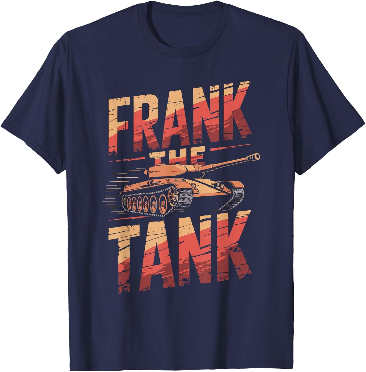 Frank the Tank Shirt Personalized Name Frank T-Shirt - T-Shirt | Navy
