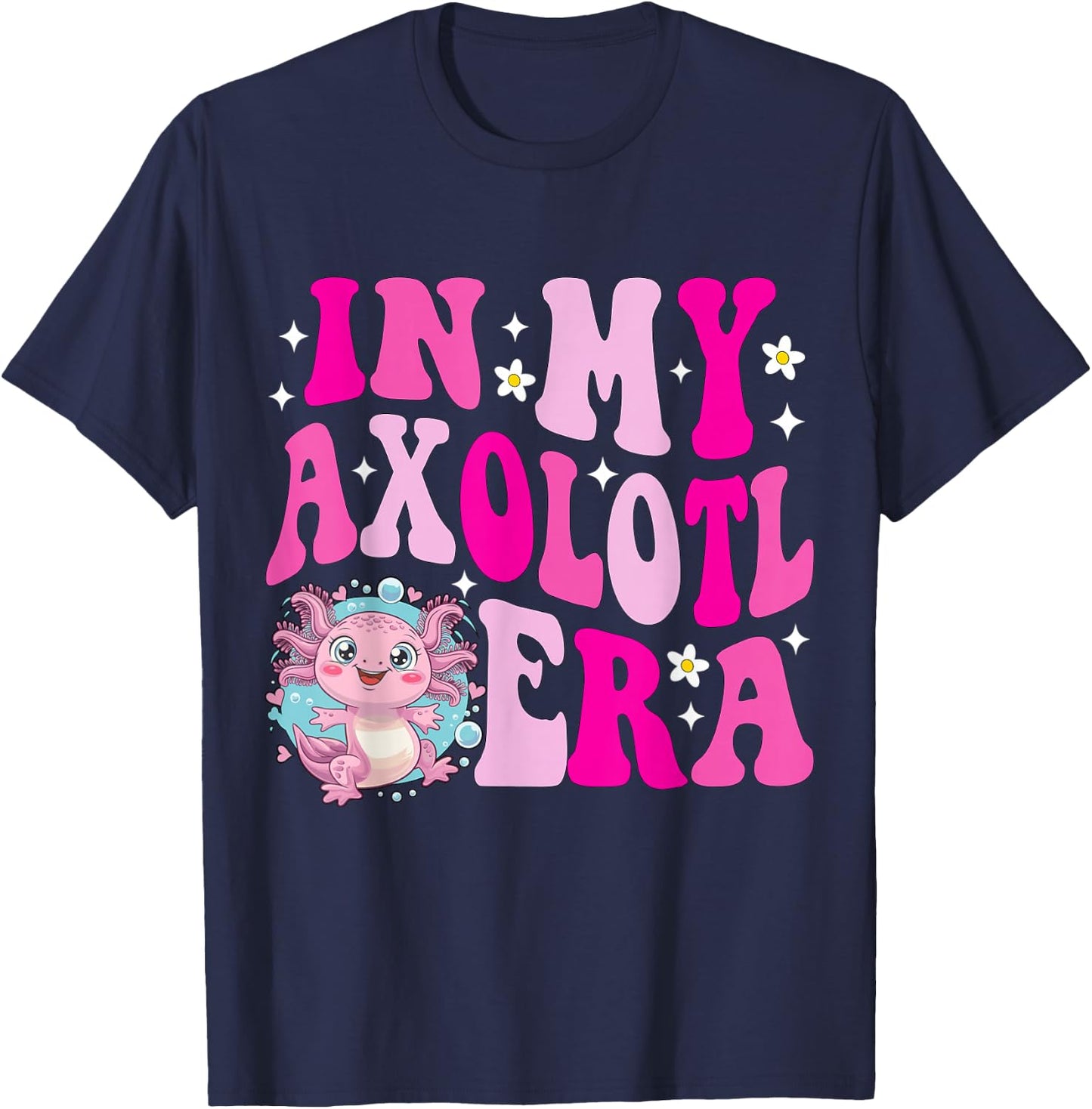In My Axolotl Era Kids Birthday Boys Girls Men Women Funny T-Shirt - T-Shirt | Navy