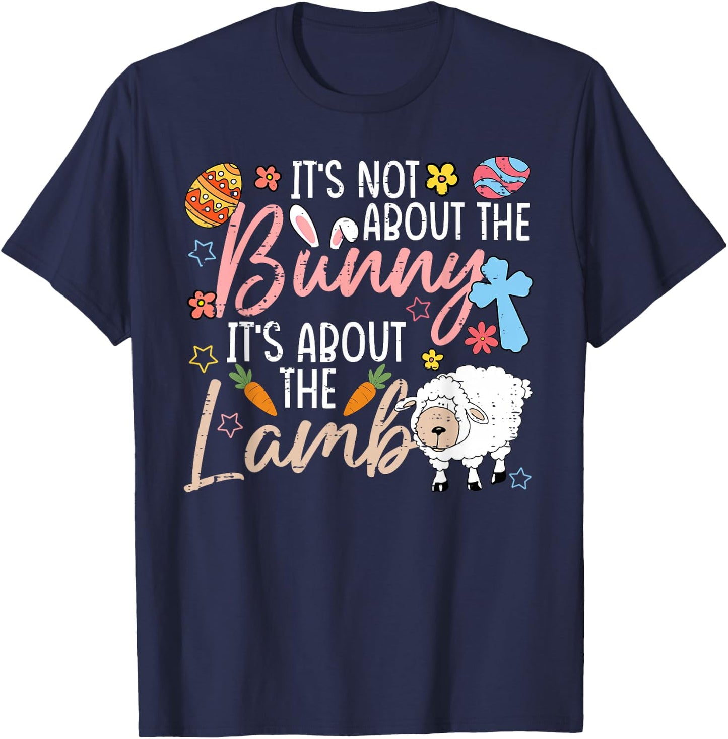 It's Not About The Bunny It's About The Lamb Cute Easter T-Shirt - T-Shirt | Navy