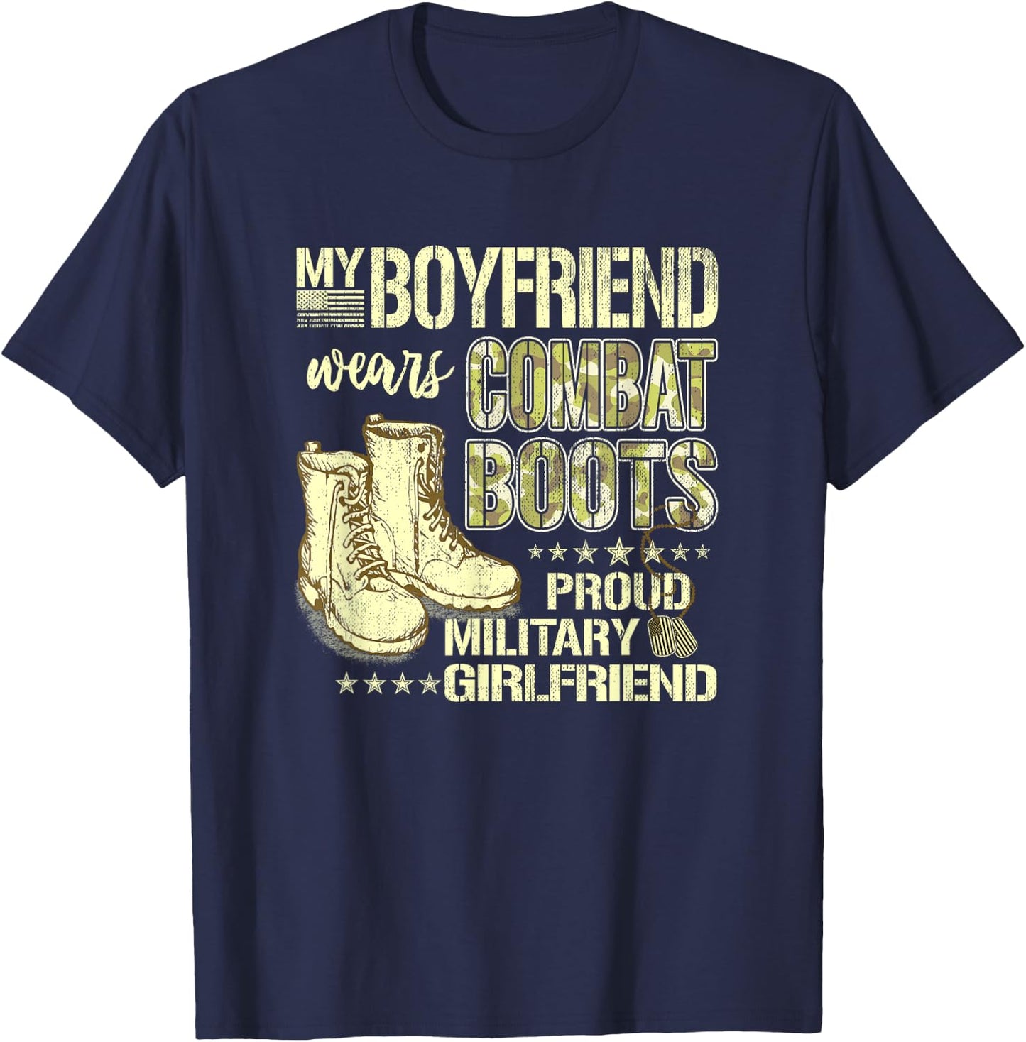My Boyfriend Wears Combat Boots - Military Girlfriend Shirt T-Shirt - T-Shirt | Navy