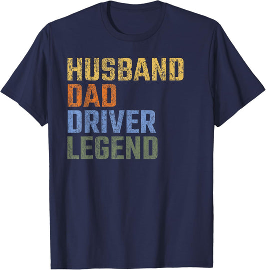 Husband Dad Driver Legend Fathers Day Chauffer T-Shirt - T-Shirt | Navy