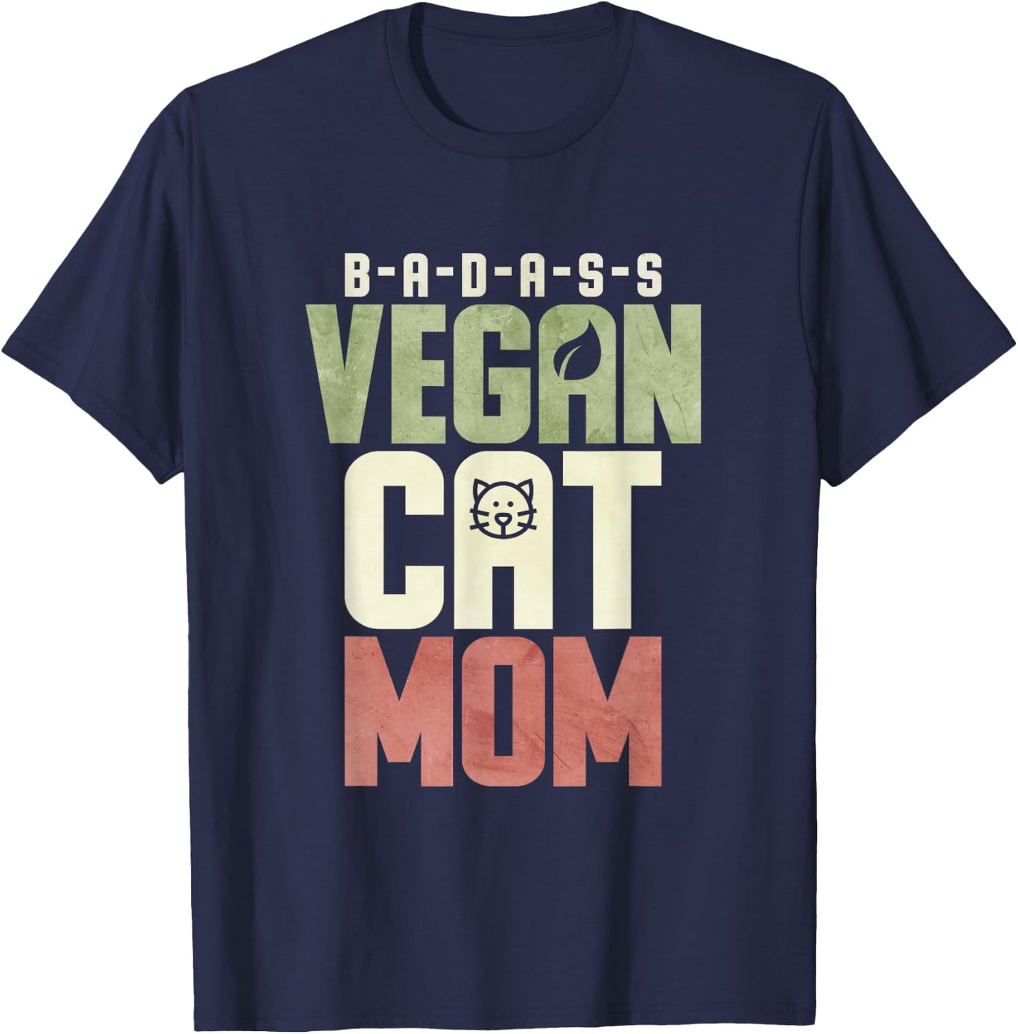 Badass Vegan Cat Mom Men Women T-Shirt - T-Shirt | Navy