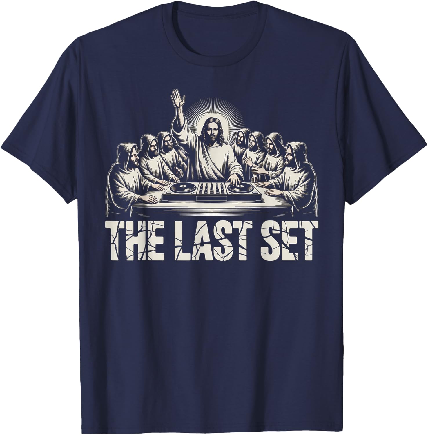 Funny Jesus DJ The Last Set Last Funny Christian T-Shirt - T-Shirt | Navy