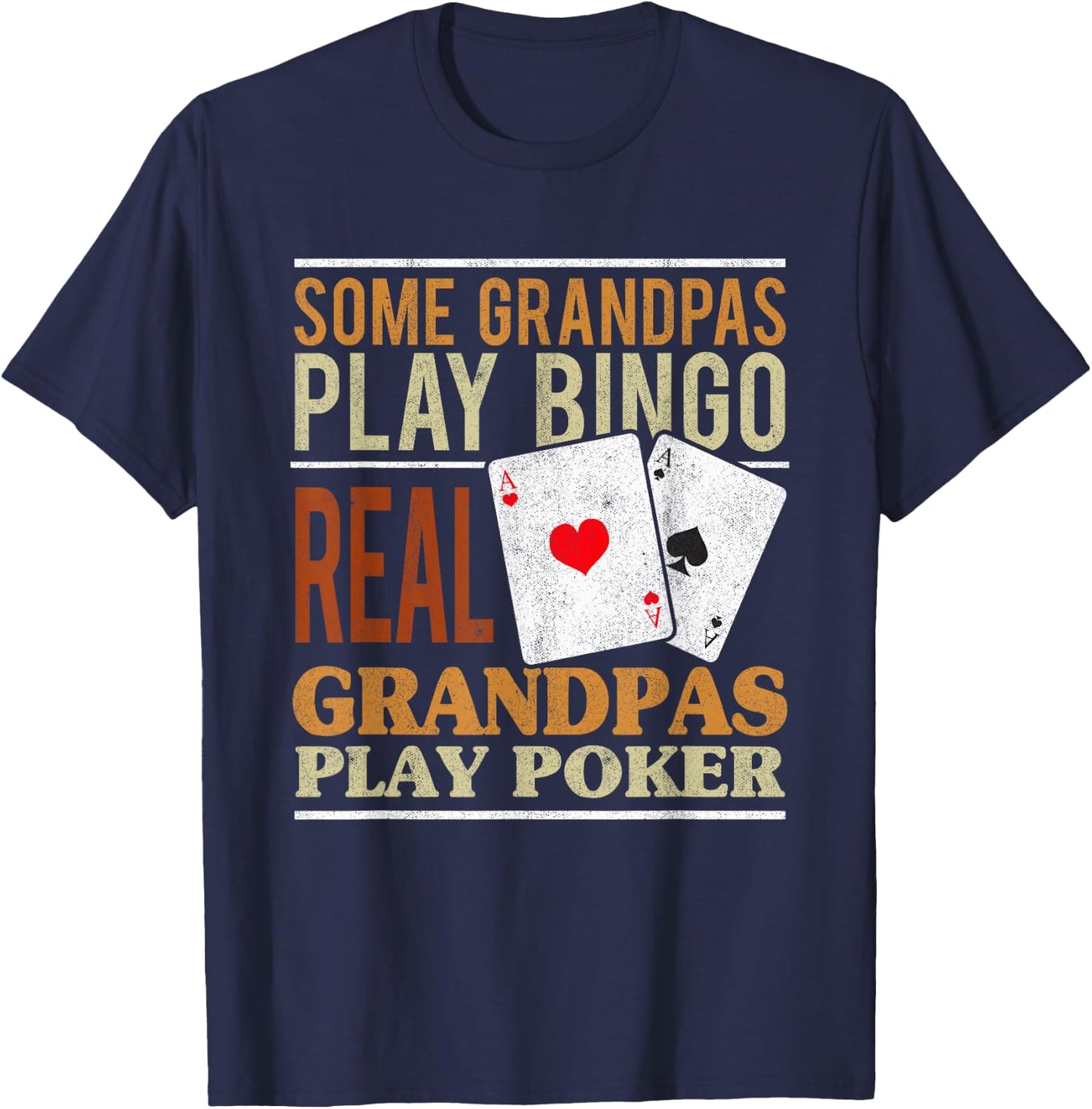 Poker Texas Holdem Real Grandpas Play Poker Funny Granddad T-Shirt - T-Shirt | Navy