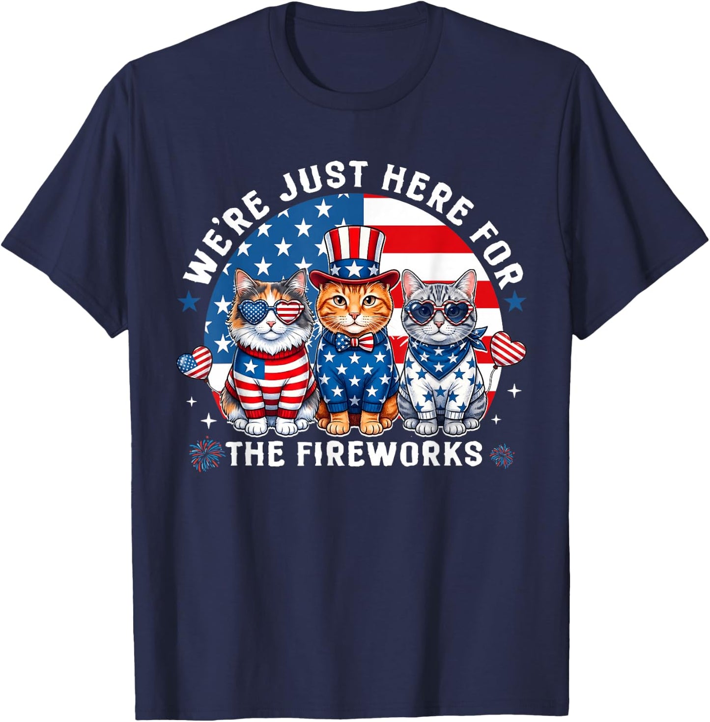 We're Just Here for The Fireworks Cats Patriotic Boy Girl T-Shirt - T-Shirt | Navy