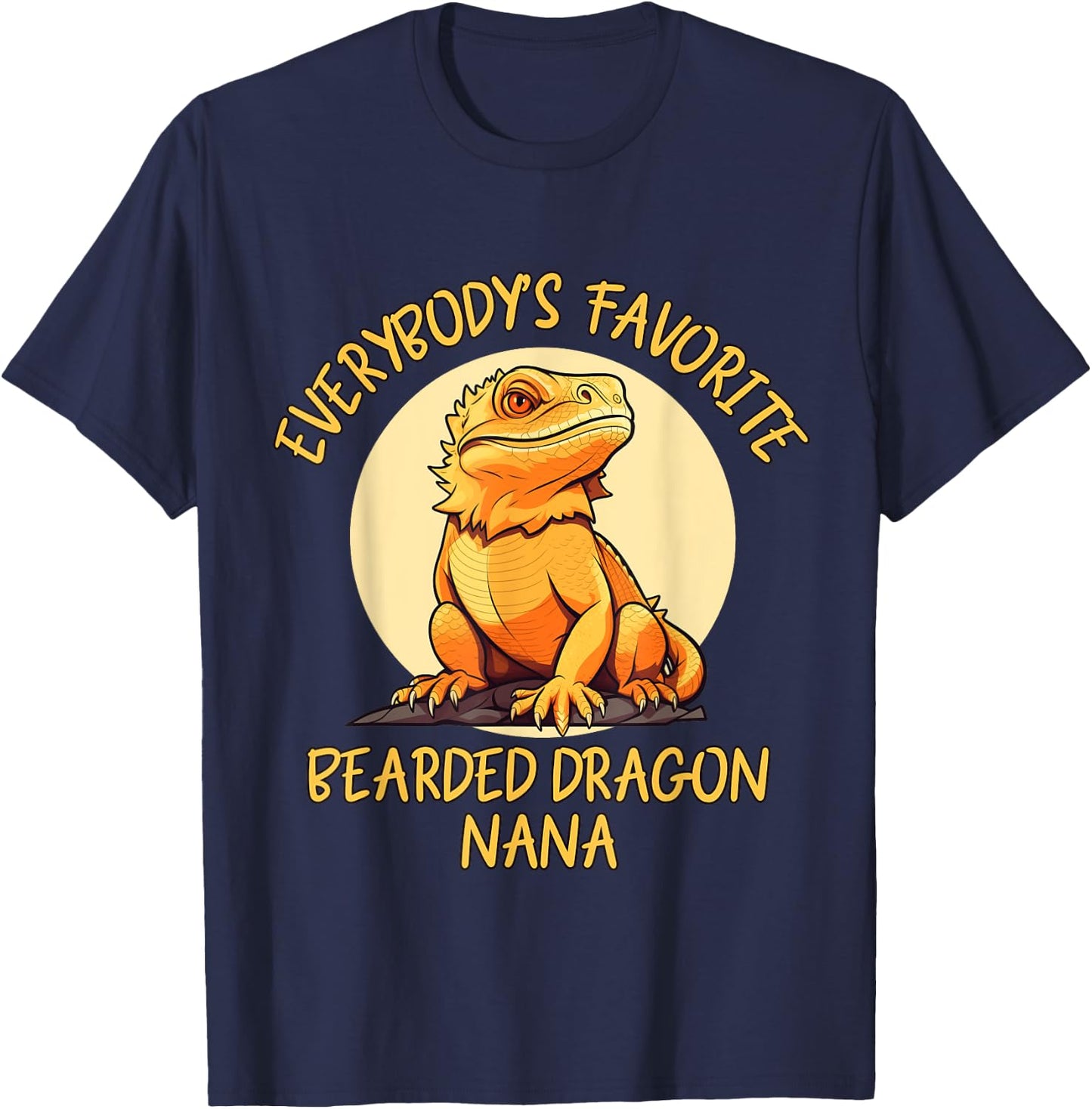 Everybody's Favorite Bearded Dragon Nana Grandma T-Shirt - T-Shirt | Navy