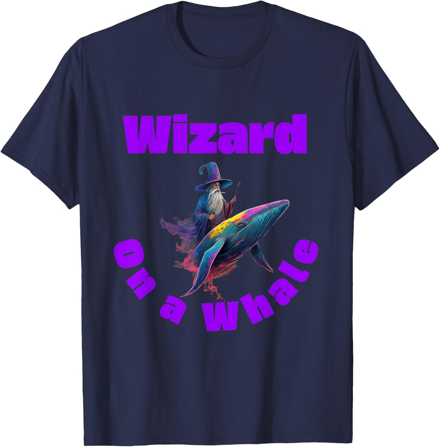 Wizard on a whale funny misheard song lyrics T-Shirt - T-Shirt | Navy