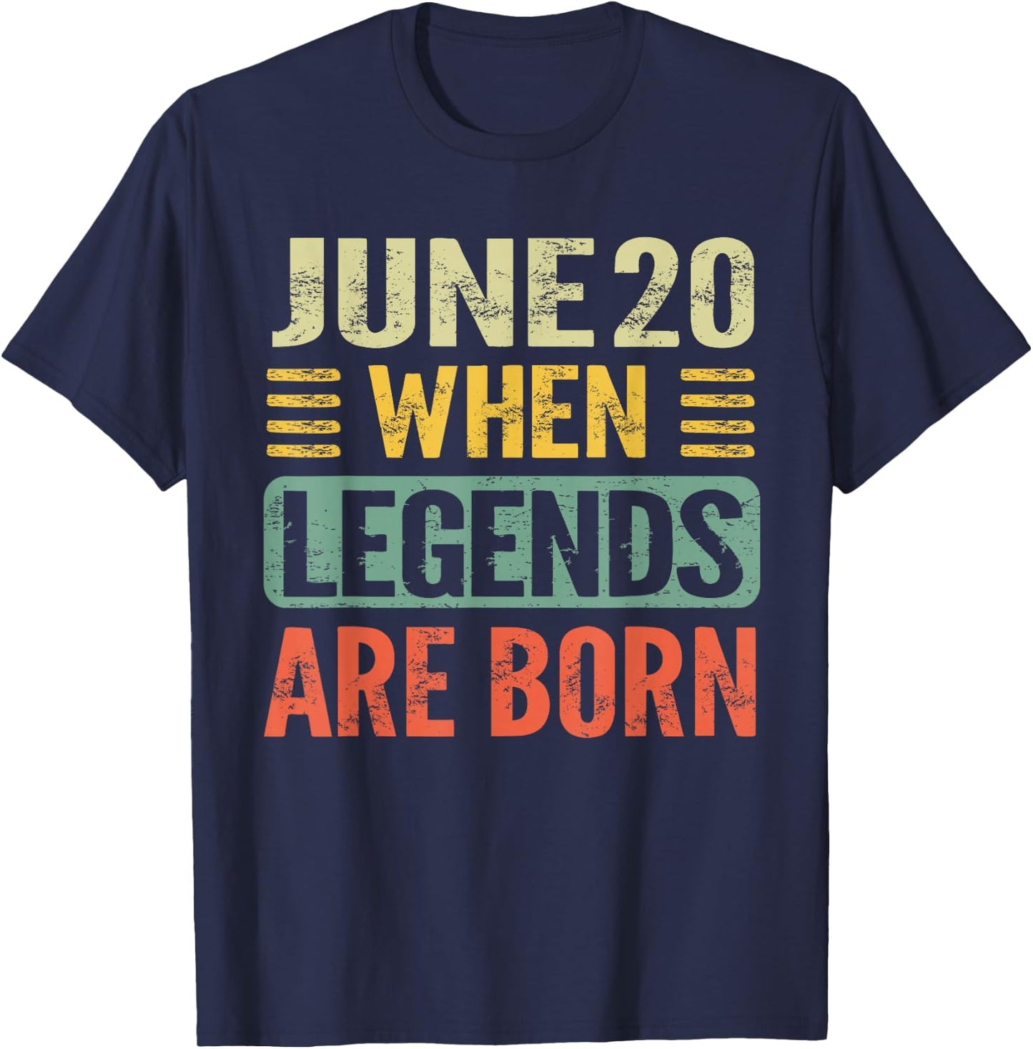 Legends are Born On June 20th Vintage Birthday Jun 20 T-Shirt - T-Shirt | Navy