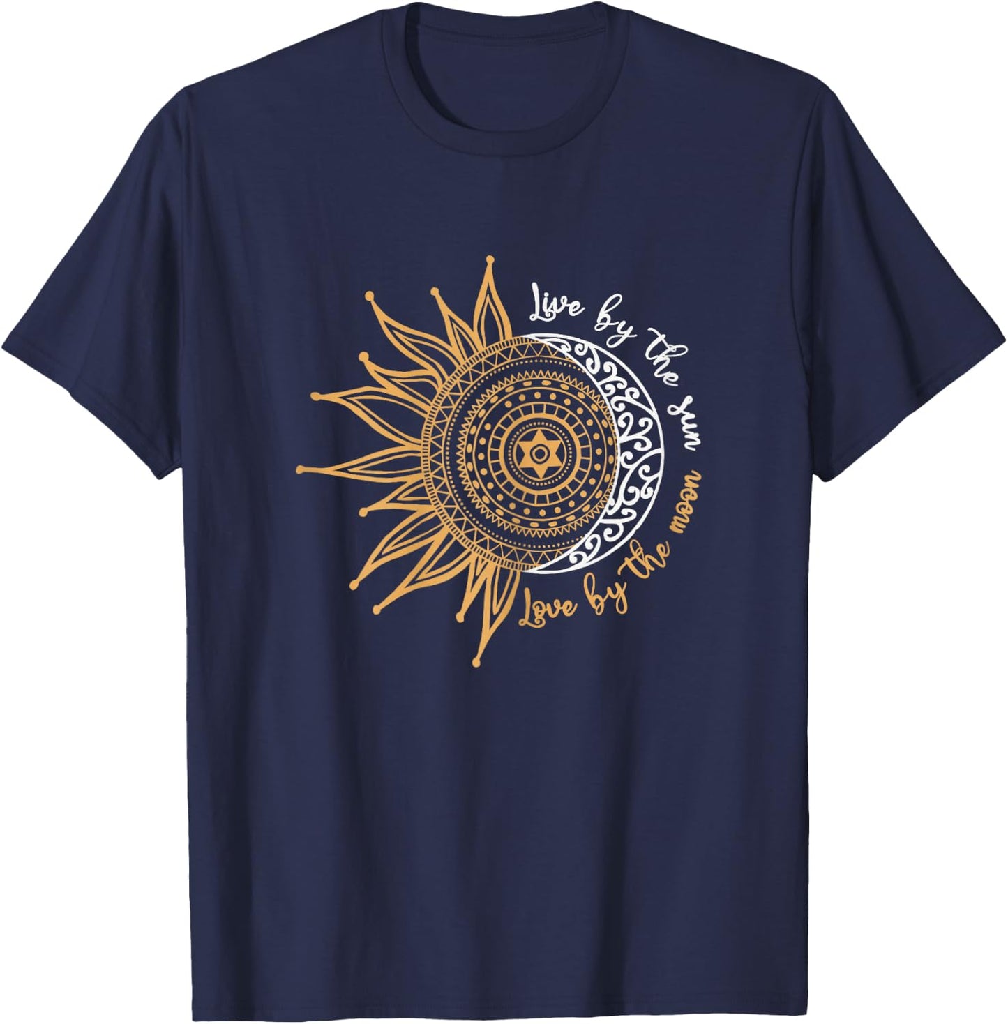 Women's Live By The Sun Love By The Moon Hippie Life Gifts , black, s T-Shirt - T-Shirt | Navy
