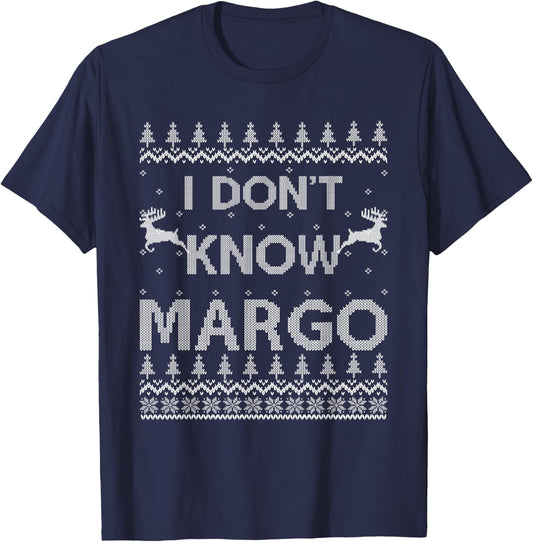Funny Matching Couple I Don't Know Margo Ugly Christmas T-Shirt - T-Shirt | Navy