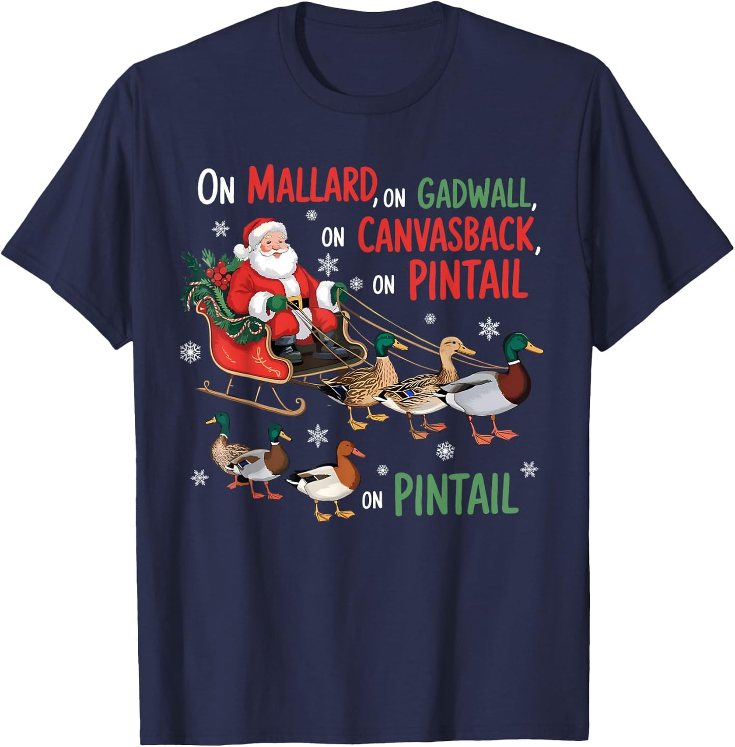 On Mallard On Gadwall Christmas Funny Duck Hunting Santa T-Shirt - T-Shirt | Navy