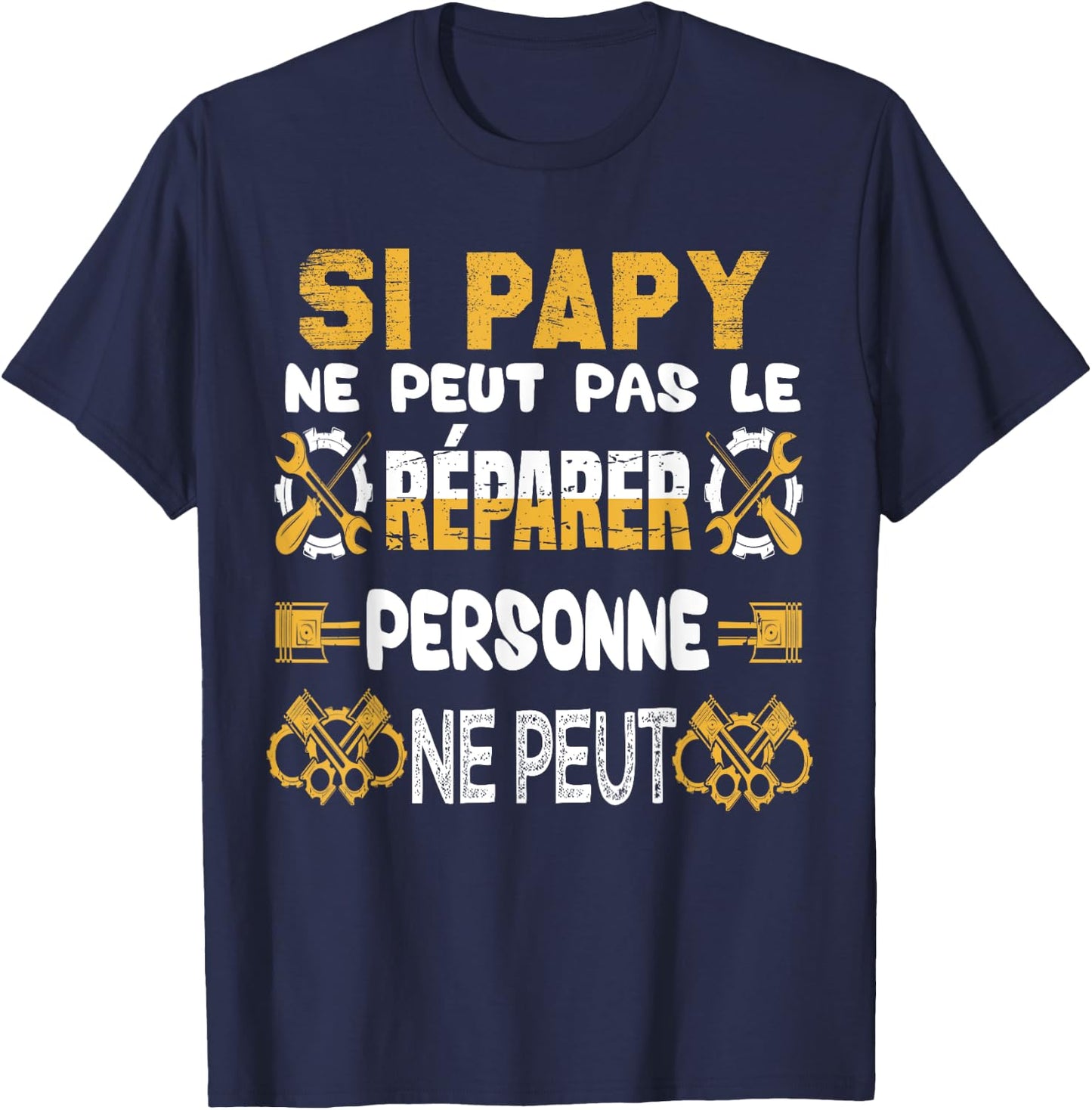 Gift Grandpa Si Papy Can't Repair It , Black, S T-Shirt - T-Shirt | Navy