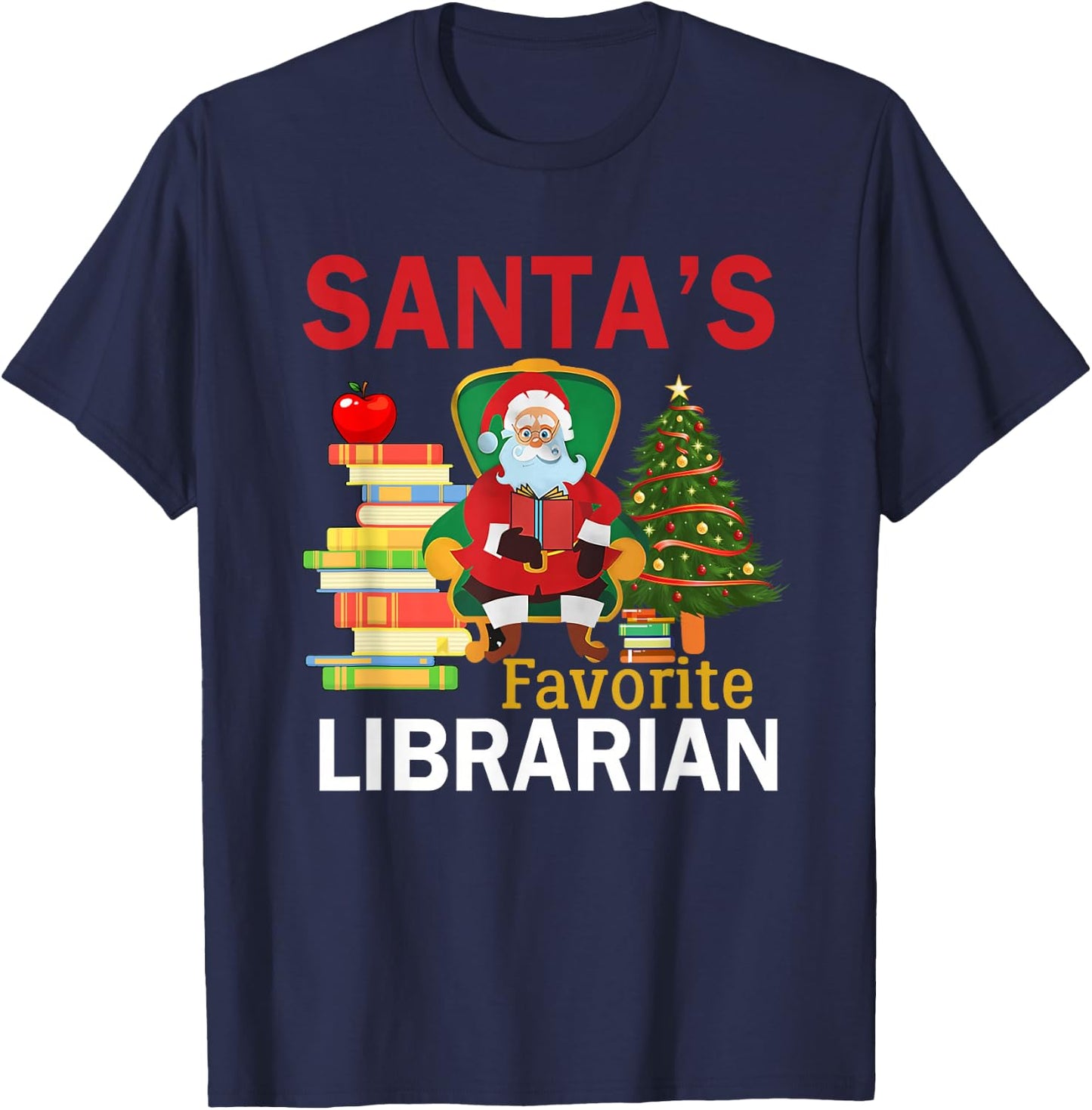 Santa's Favorite Librarian Books Christmas Tree T-Shirt - T-Shirt | Navy