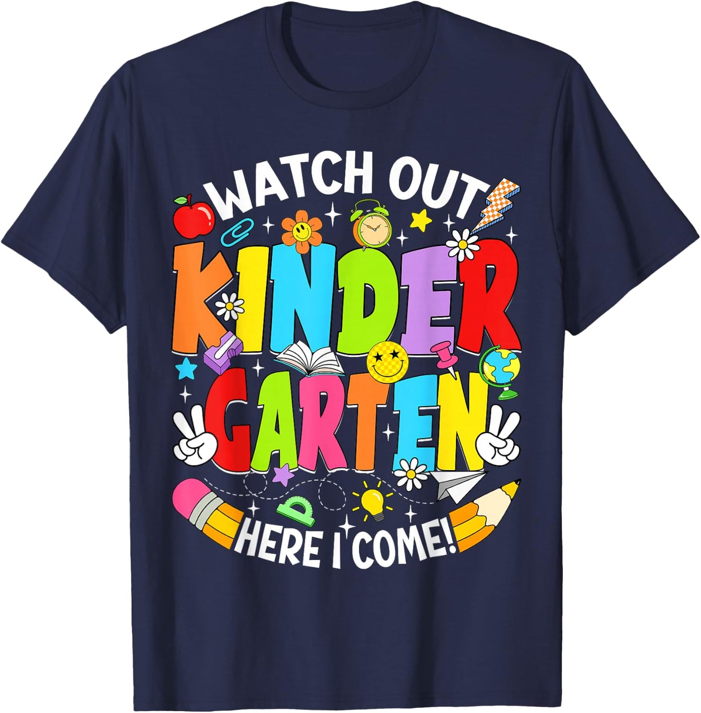 Watch Out Kindergarten Here I Come Back to School Boys Girls T-Shirt - T-Shirt | Navy