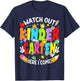 Watch Out Kindergarten Here I Come Back to School Boys Girls T-Shirt - T-Shirt | Navy