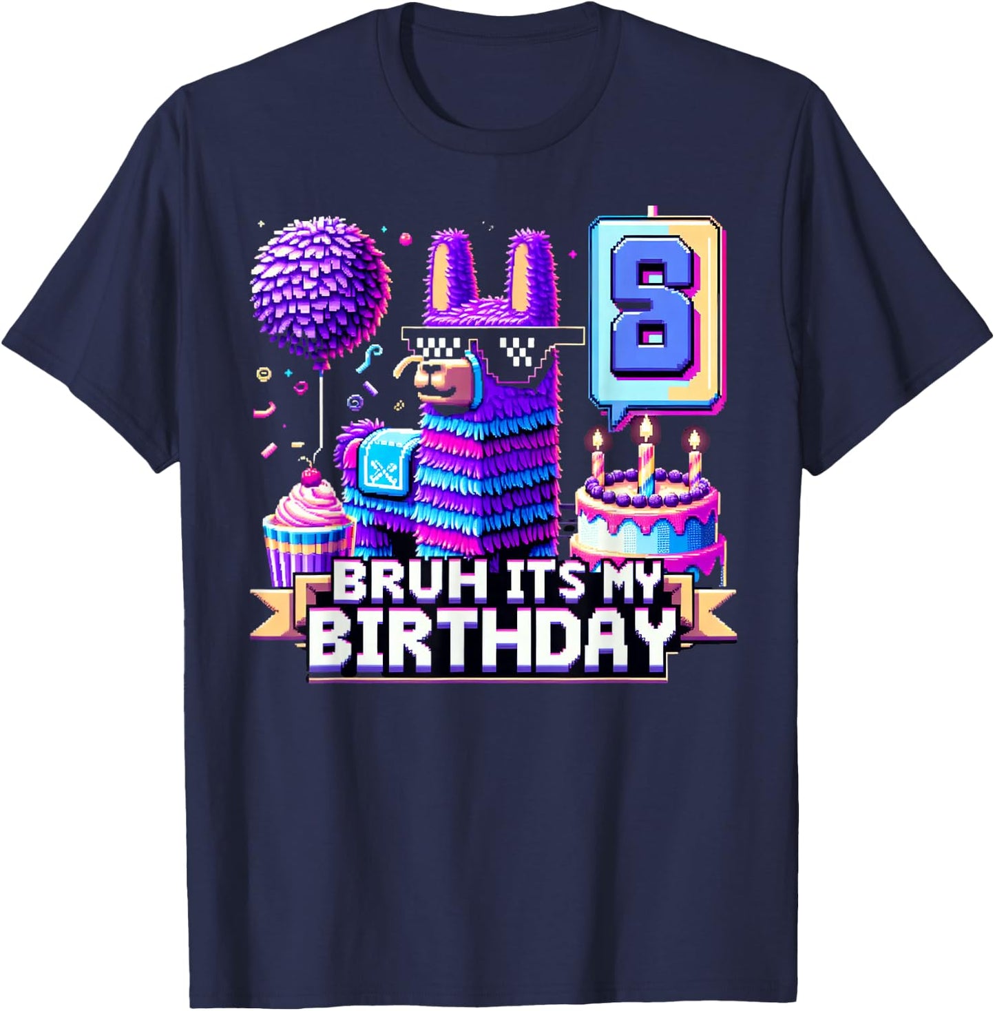 Llama Pinata Boy Girl Family Party Bday Bruh Its My Birthday T-Shirt - T-Shirt | Navy