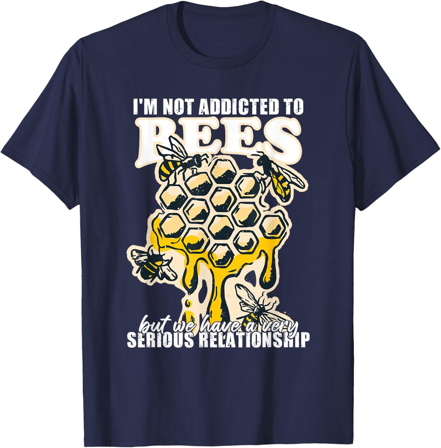 Honeybee Saying Bees Beekeeping Funny T-Shirt - T-Shirt | Navy
