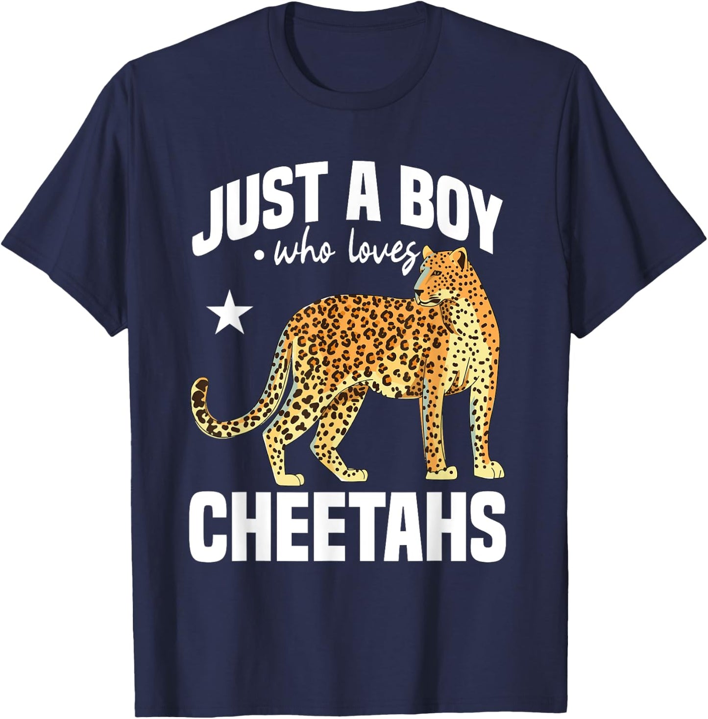 Just A Boy Who Love Cheetahs Wildlife Leopard Cheetah Safari T-Shirt - T-Shirt | Navy