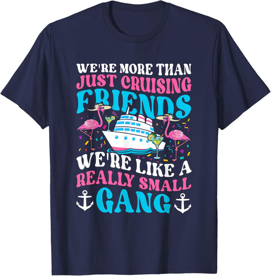 We Are More Than Just Cruising Friends Cruising Boat Groovy T-Shirt - T-Shirt | Navy