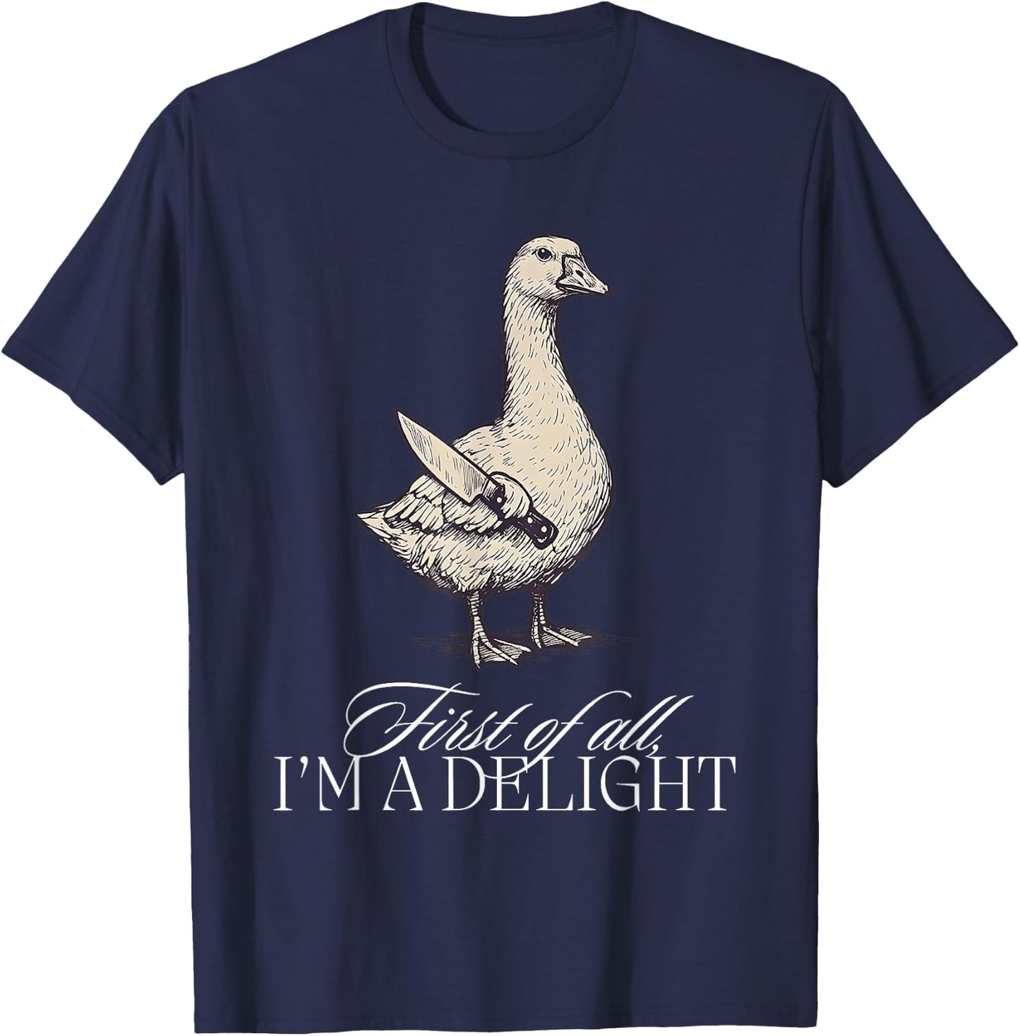 First of All I'm a Delight Goose T-Shirt - T-Shirt | Navy