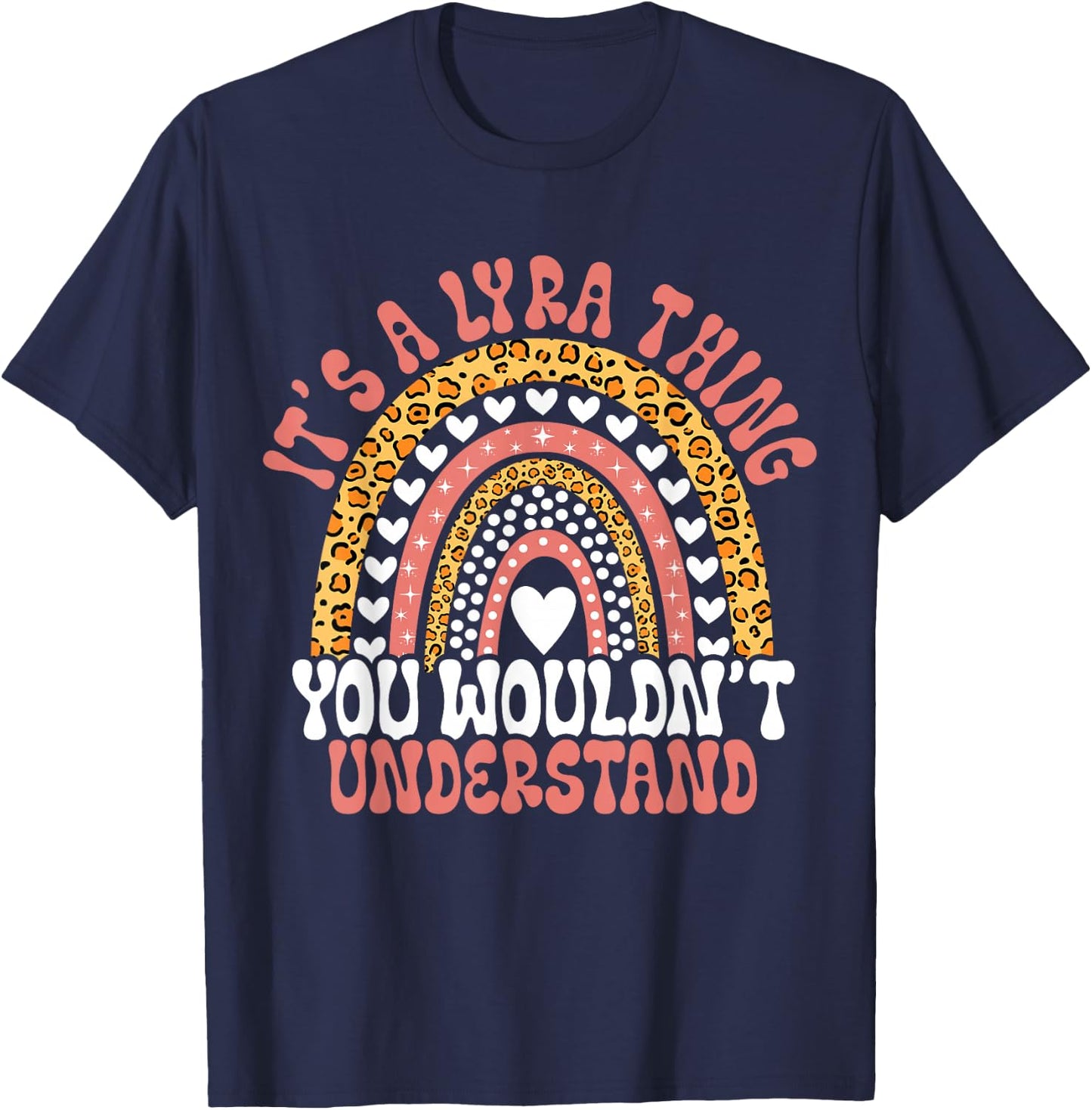 Funny Lyra Name Leopard Funny Lyra Birthday Quote Lyra T-Shirt - T-Shirt | Navy