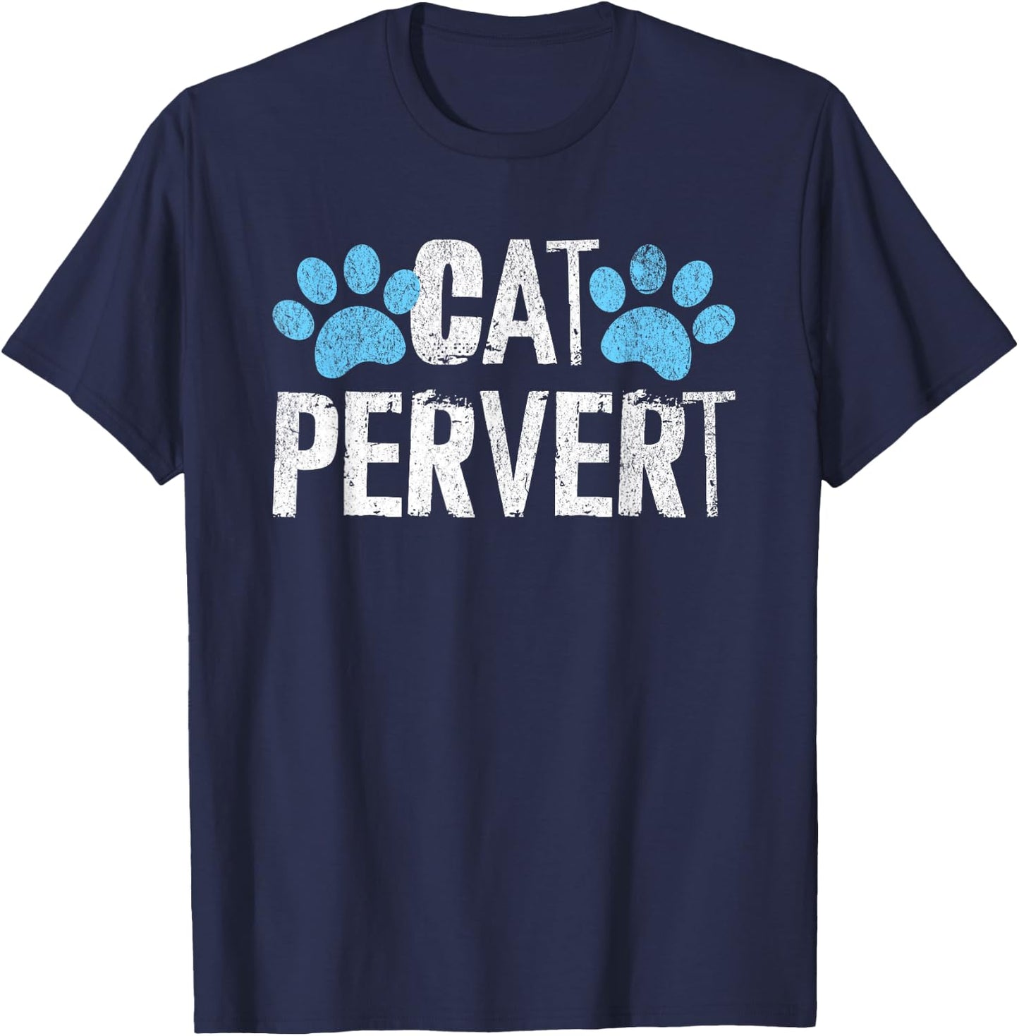 Cat Pervert Angry Neighbor Funny Viral Video Meme T-Shirt - T-Shirt | Navy