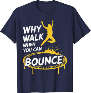 You Can Bounce Trampolining Jumping Jumper Trampoline T-Shirt - T-Shirt | Navy