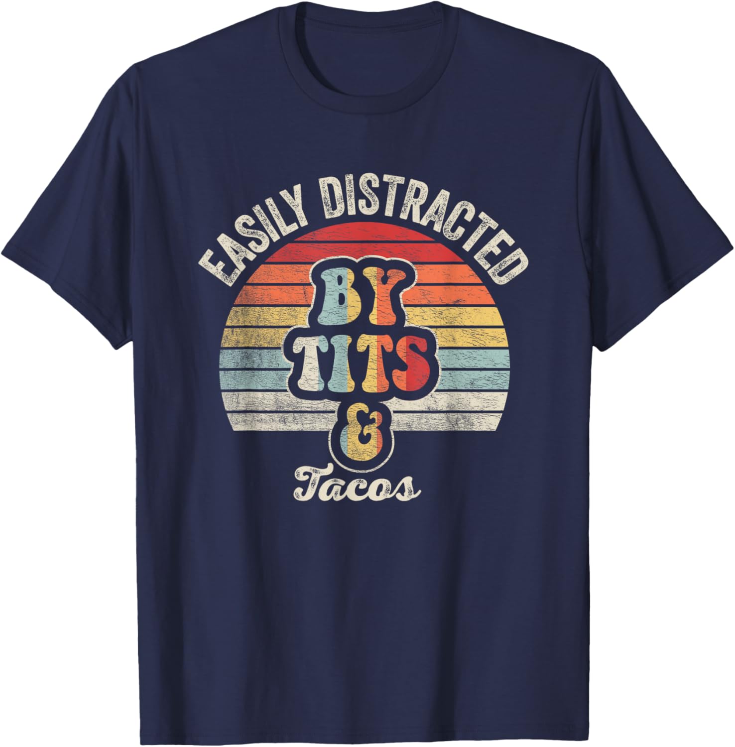 Easily Distracted By Tits & Tacos Funny Bird Watching T-Shirt - T-Shirt | Navy