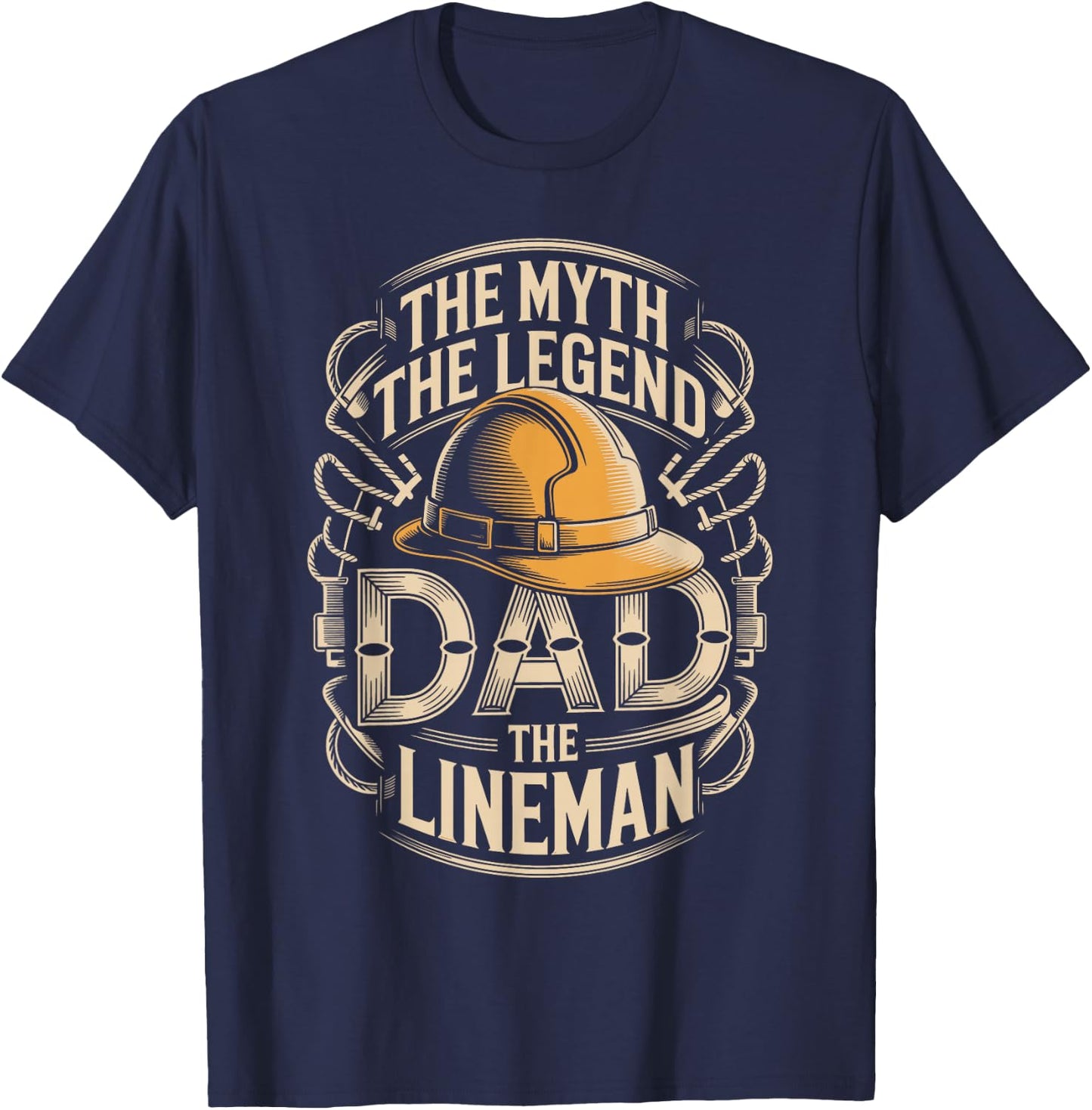 Dad The Lineman The Myth The Legend T-Shirt - T-Shirt | Navy