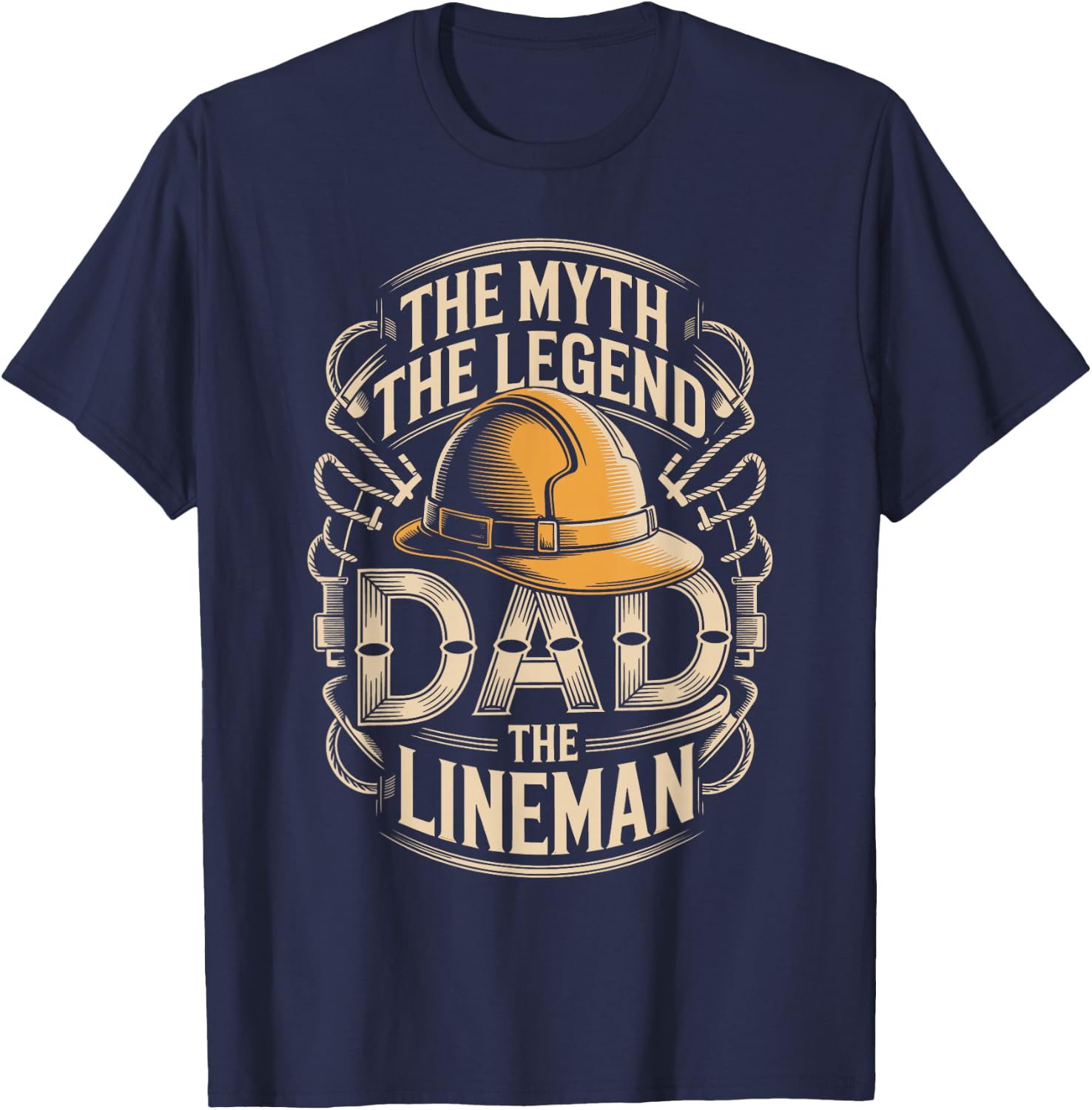 Dad The Lineman The Myth The Legend T-Shirt - T-Shirt | Navy