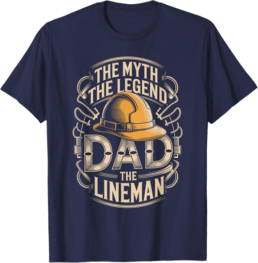 Dad The Lineman The Myth The Legend T-Shirt - T-Shirt | Navy