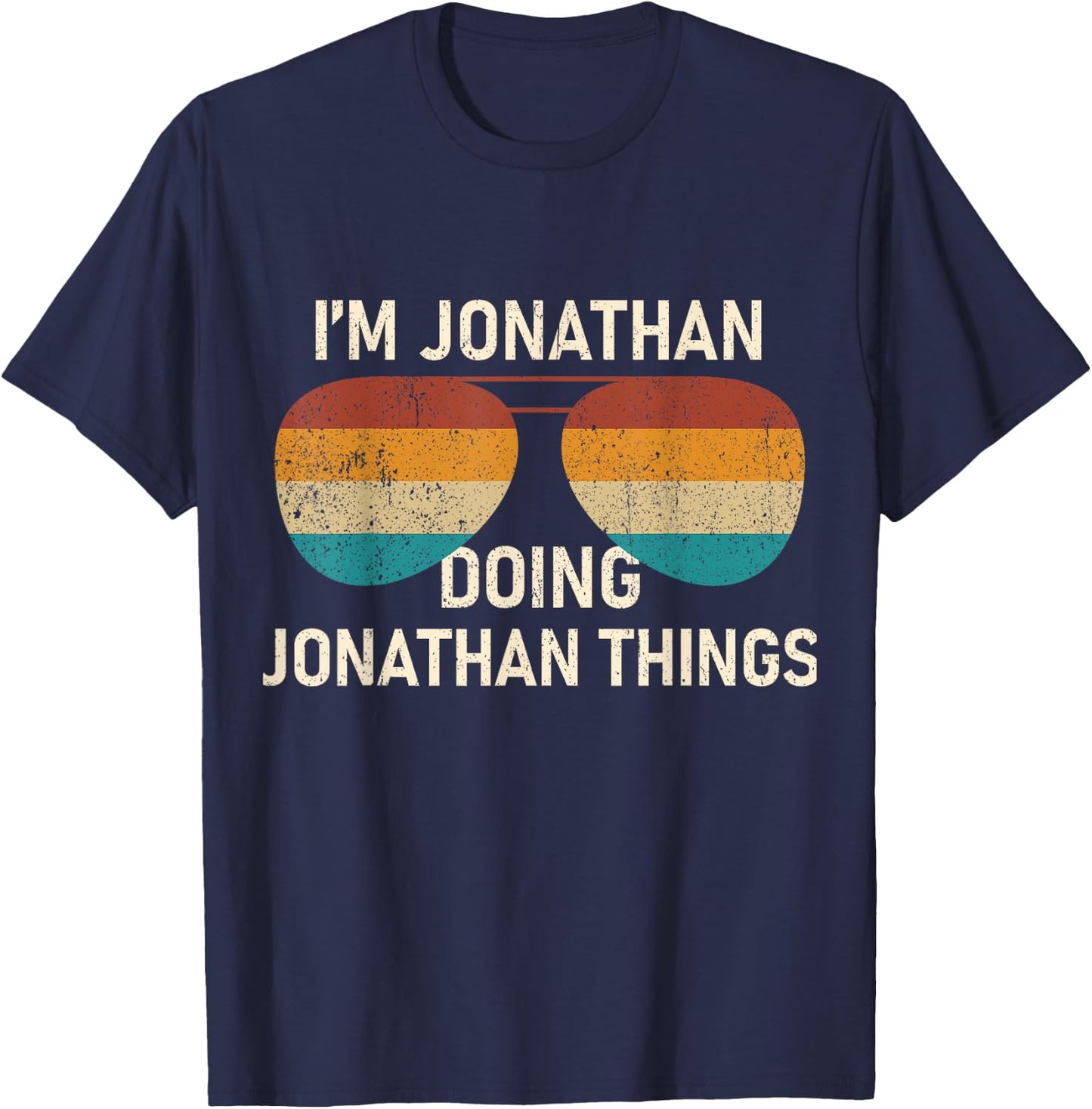I'm Jonathan Doing Jonathan Things Retro Sunglass T-Shirt - T-Shirt | Navy