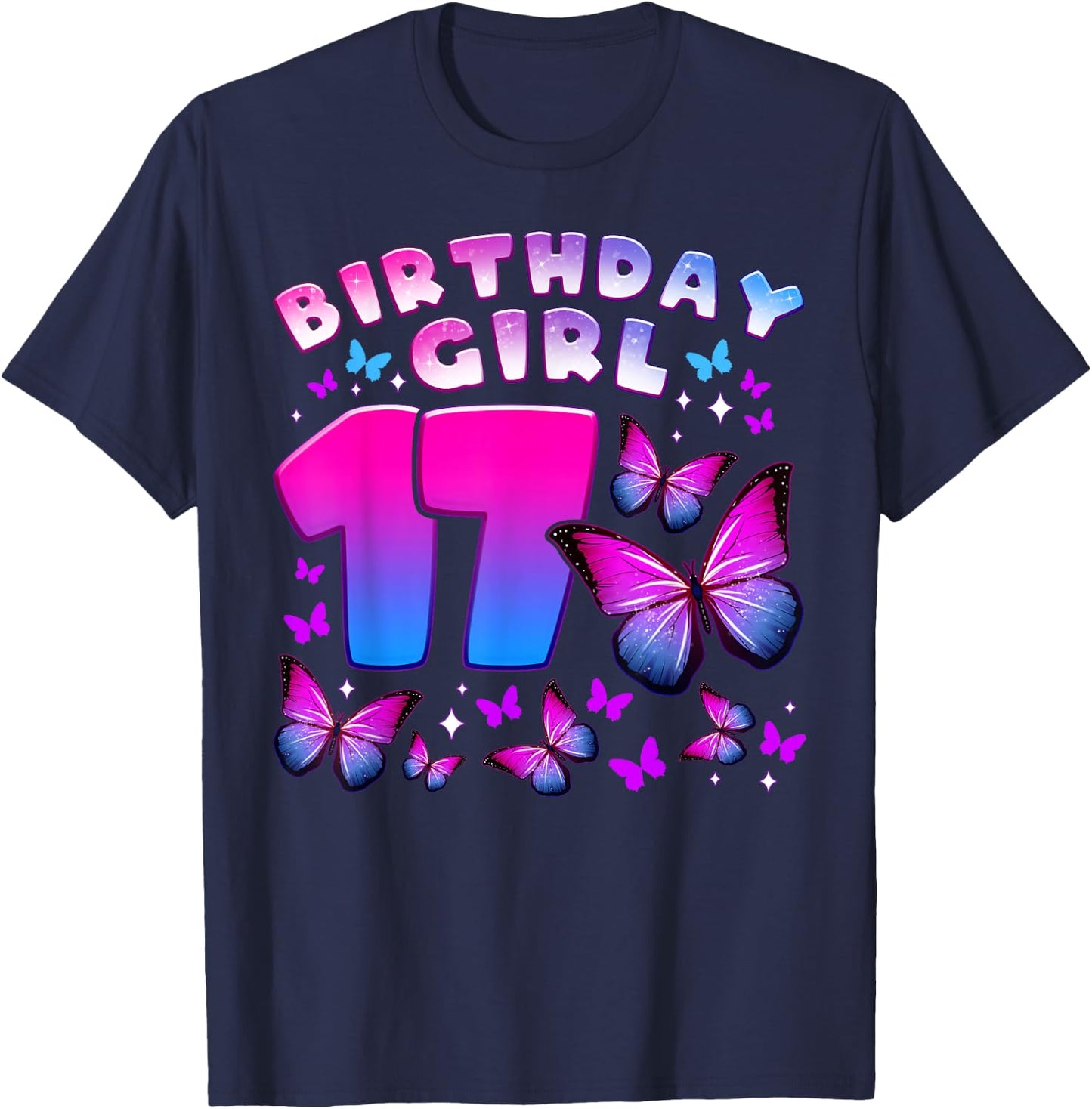 Birthday Girl 17 Year Old, Butterfly, Number 17 T-Shirt - T-Shirt | Navy