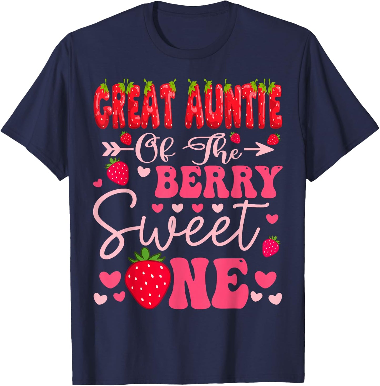Great Auntie Of The Berry Sweet One Strawberry 1St Birthday T-Shirt - T-Shirt | Navy