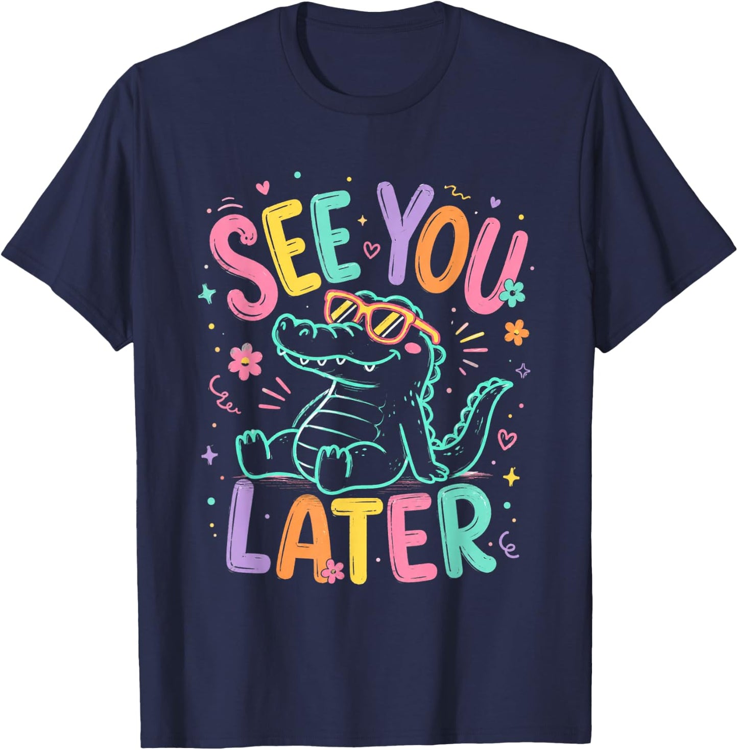 See You Later Teacher Summer Alligator Last Day of School T-Shirt - T-Shirt | Navy