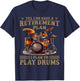 Vintage Yes I Do Have Retirement Plan I Plan To Play Drums T-Shirt - T-Shirt | Navy