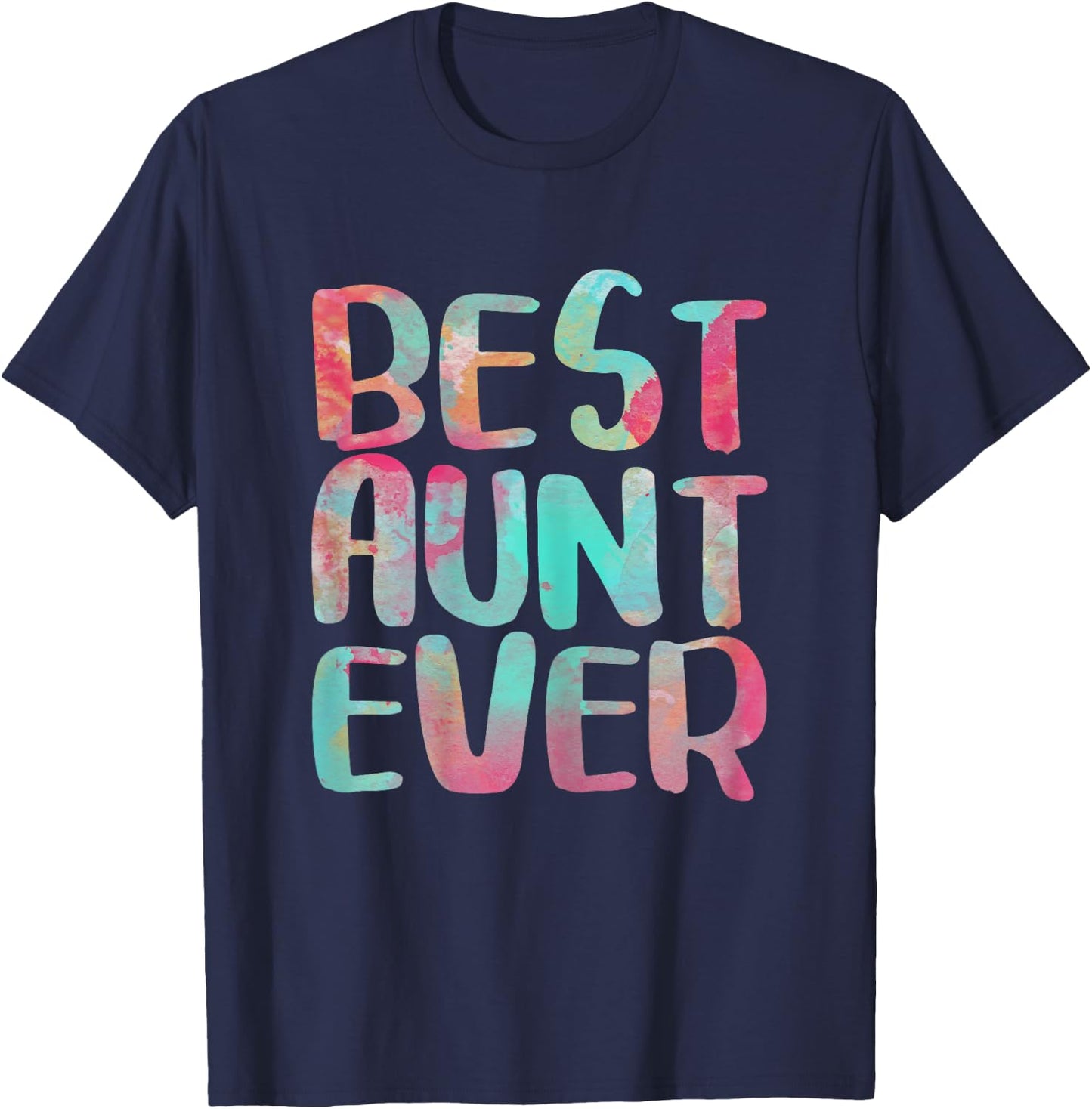 Best Aunt Ever Shirt Women Auntie Mothers Day T-Shirt - T-Shirt | Navy