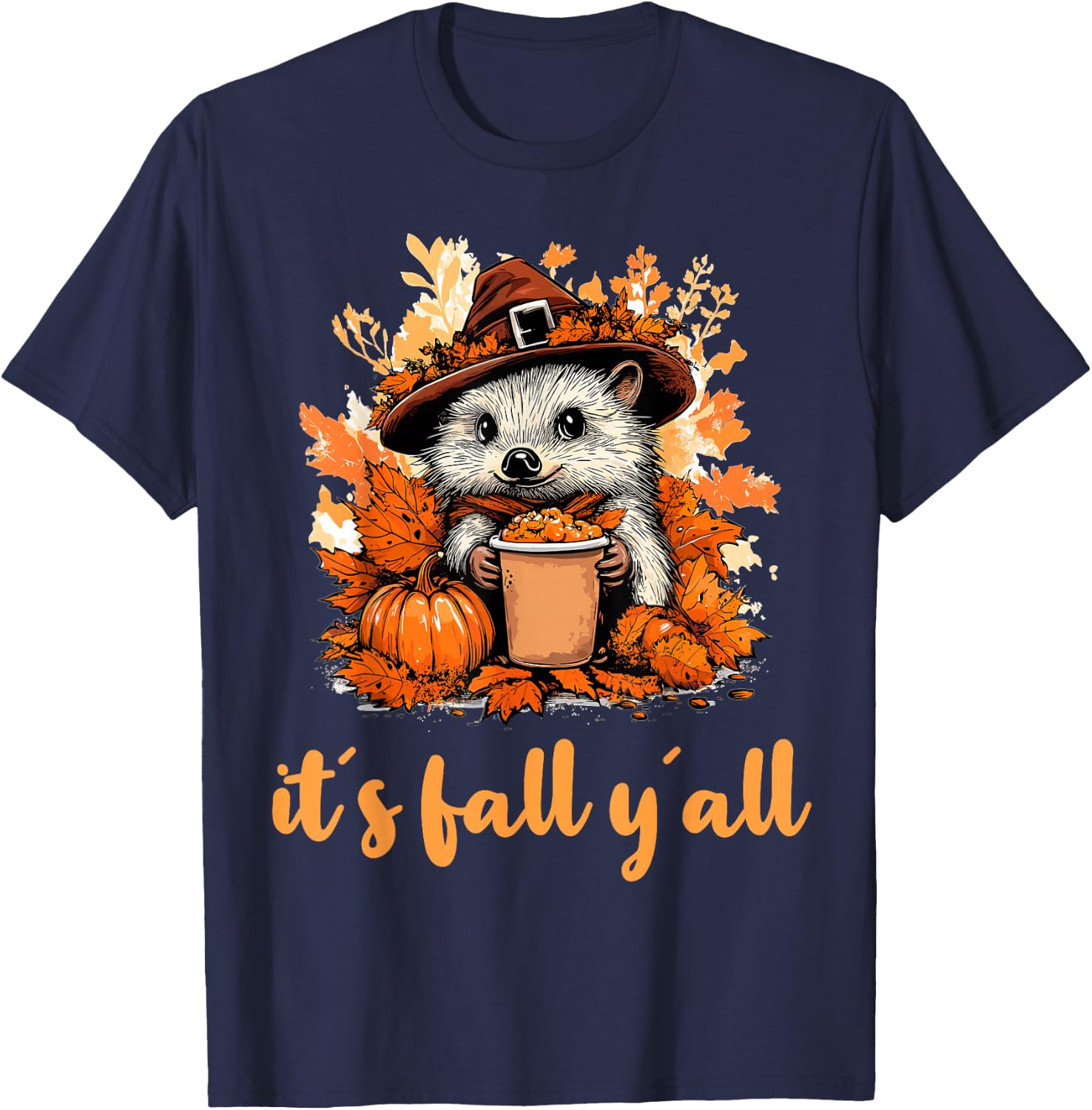 Hedgehog Fall Thanksgiving it´s fall yáll T-Shirt - T-Shirt | Navy