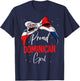 Proud Dominican Girl Dominican Republic T-Shirt - T-Shirt | Navy